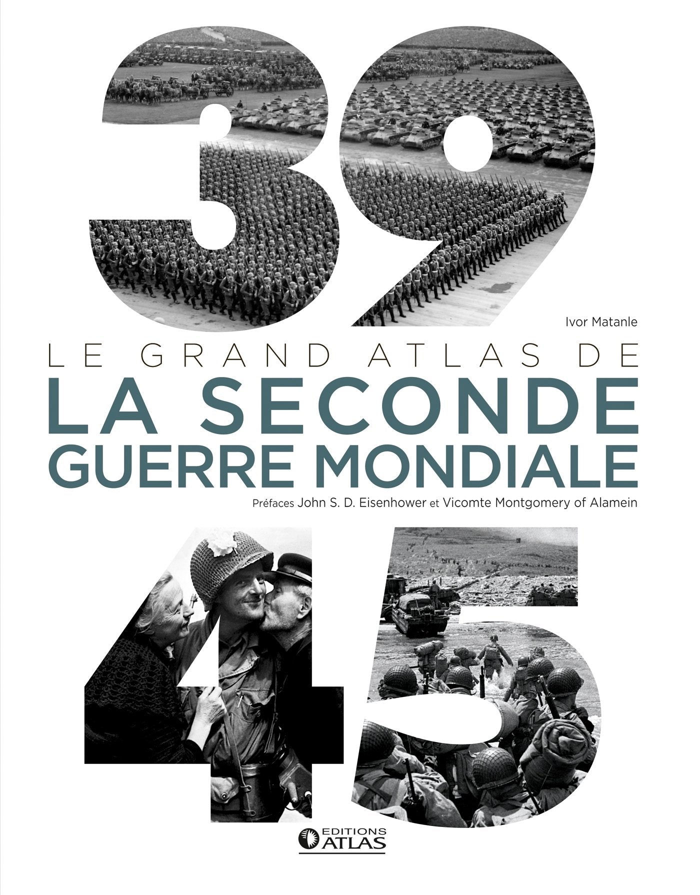 39-45 : Le Grand Atlas de la Seconde Guerre mondiale Geology & Geography
