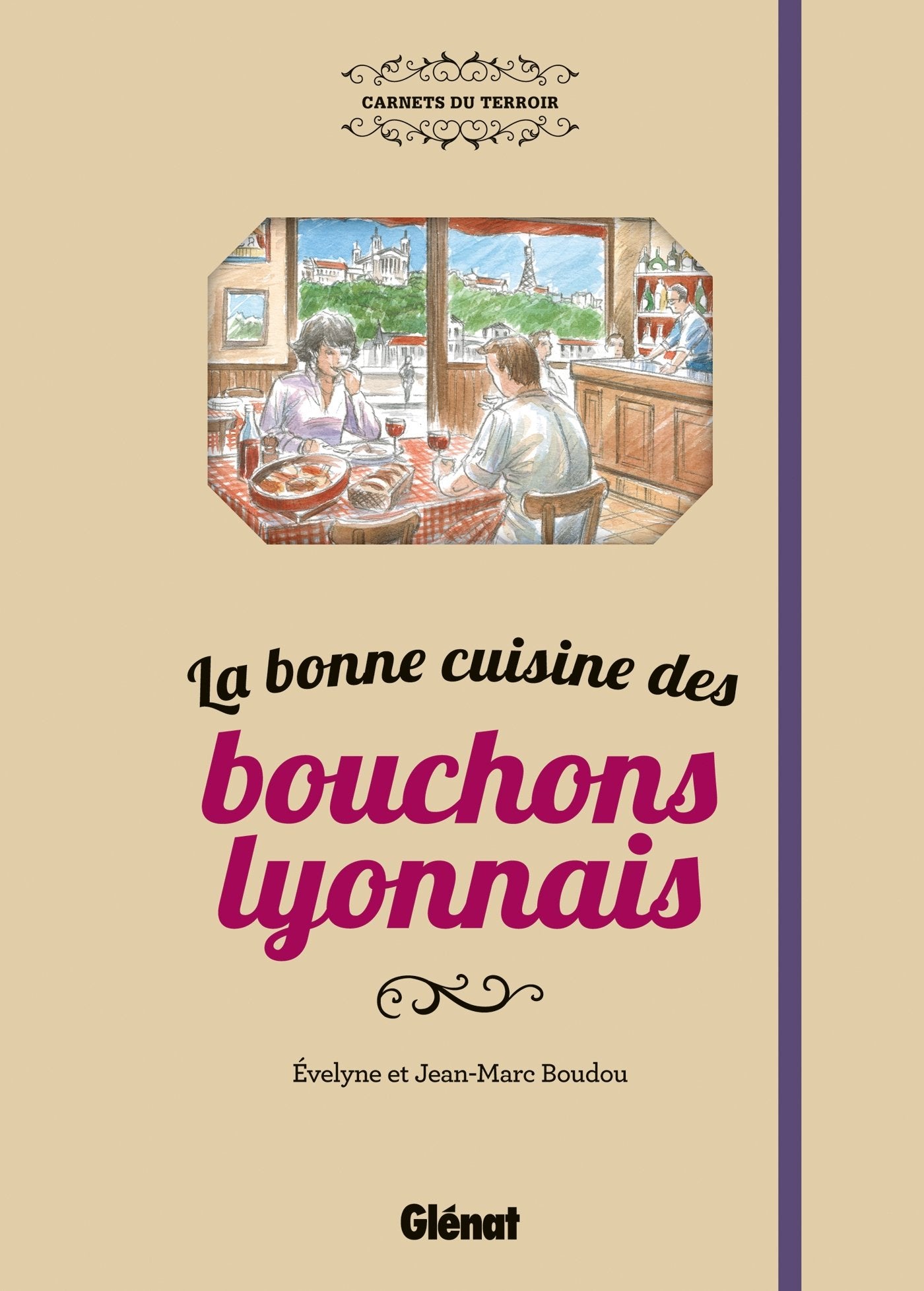 La bonne cuisine des bouchons lyonnais Leisure, Home & Garden