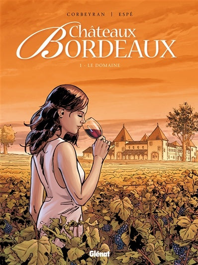 Châteaux Bordeaux. Vol. 1. Le domaine Books
