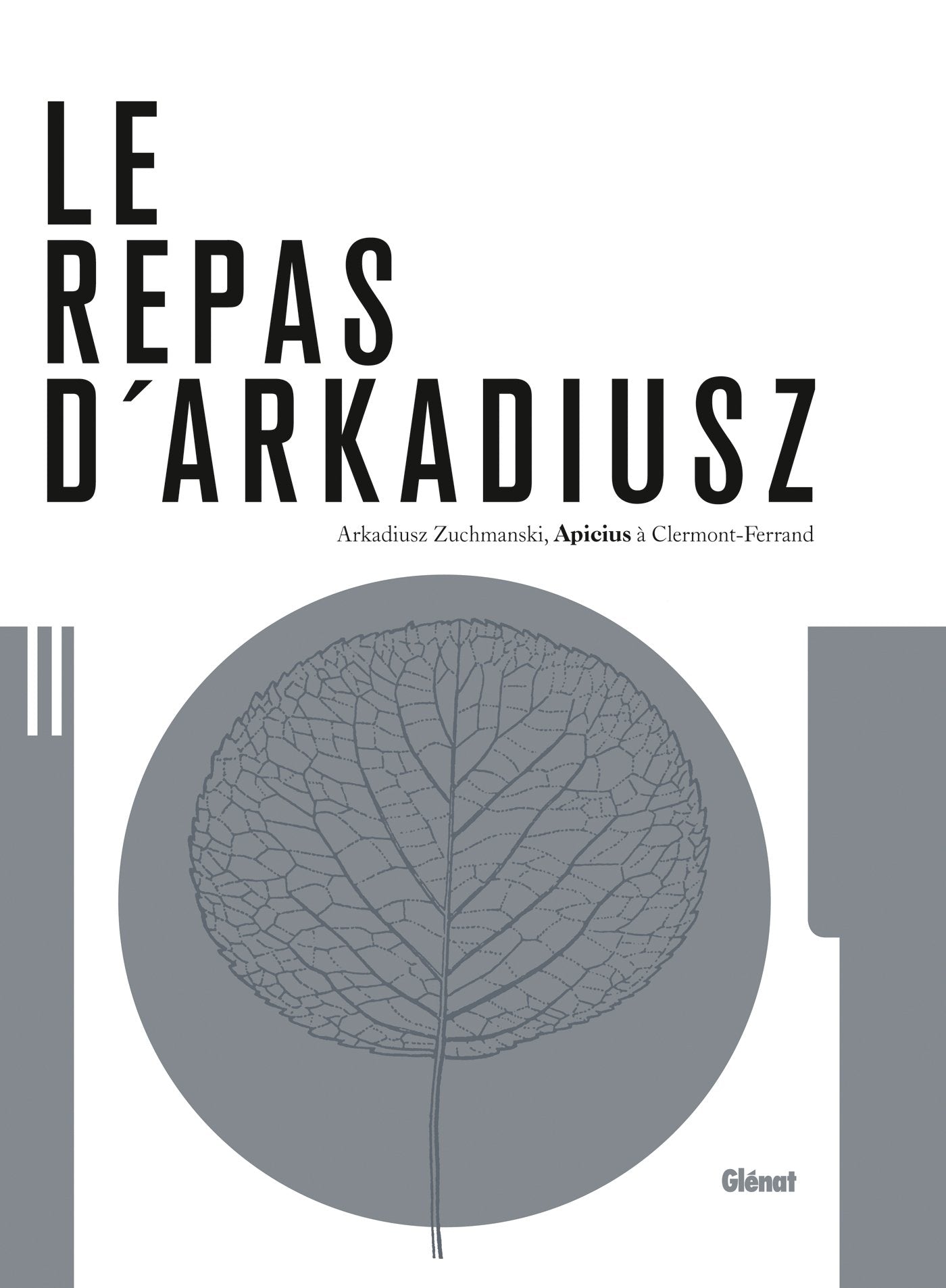 Le repas d'Arkadiusz: Apicius à Clermont-Ferrand book