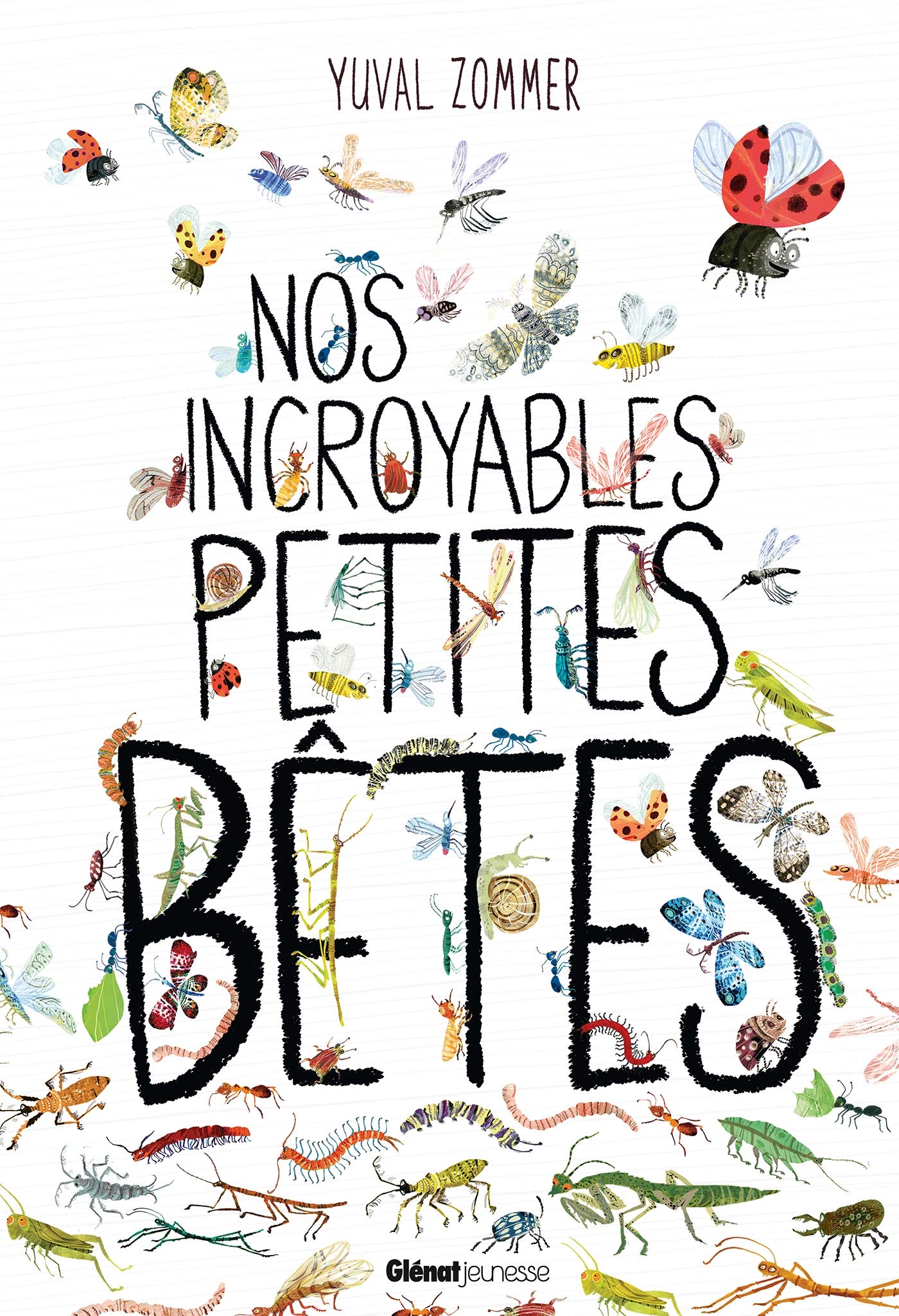 Nos incroyables petites bêtes Children's books