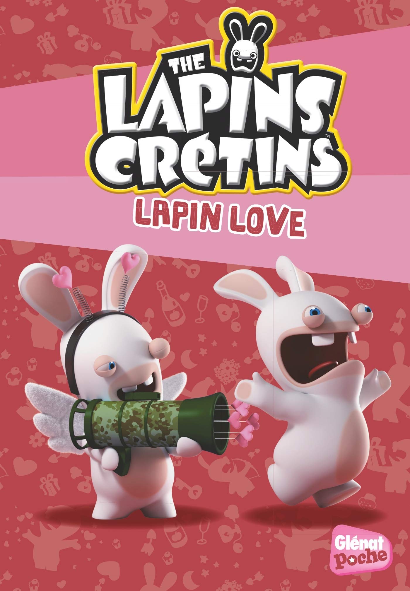 The Lapins crétins - Poche - Tome 15: Lapin Love Novels & Short Stories