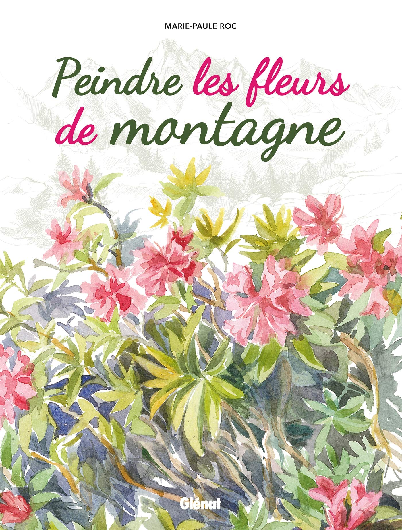 Peindre les fleurs de montagne Geology & Geography