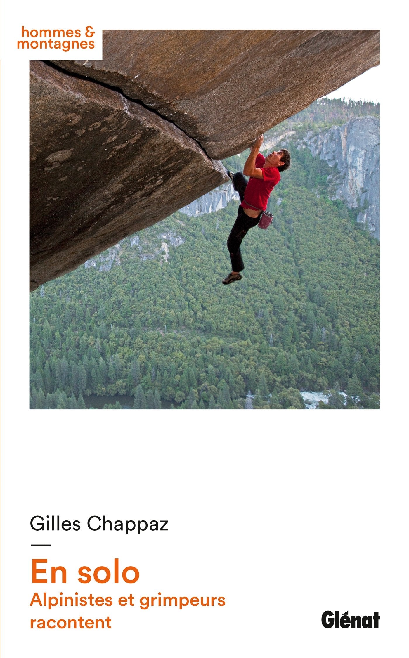 En solo: Alpinistes et grimpeurs racontent Geology & Geography