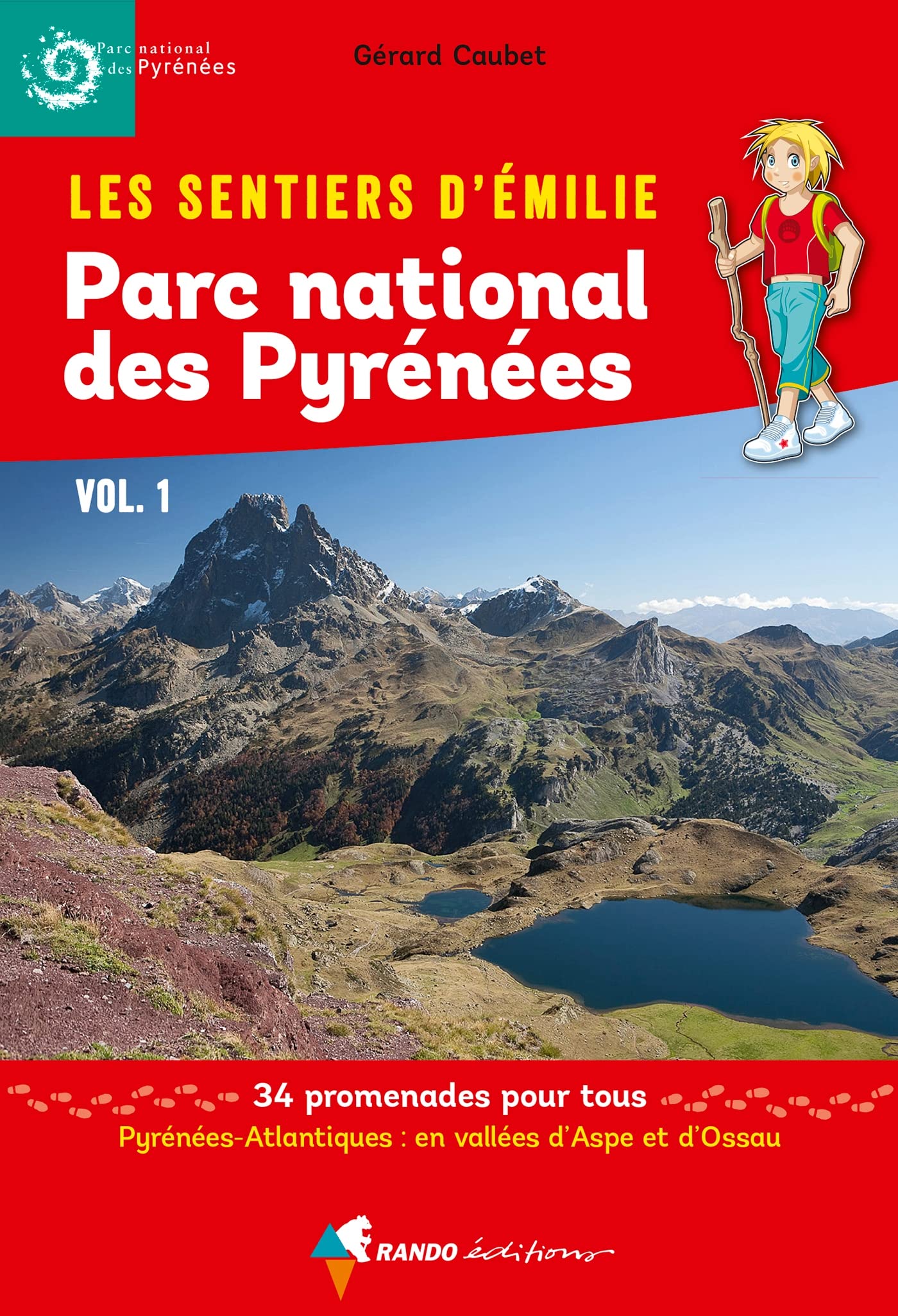 Les Sentiers d'Emilie dans le Parc national des Pyrénées vol. 1: Vallées d'Aspe et d'Ossau Leisure, Home & Garden