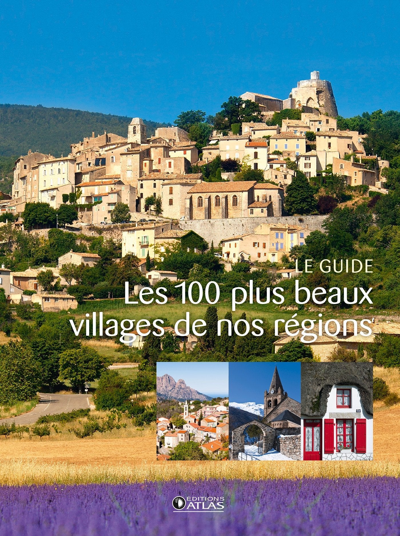 Les 100 plus beaux villages de nos régions Architecture