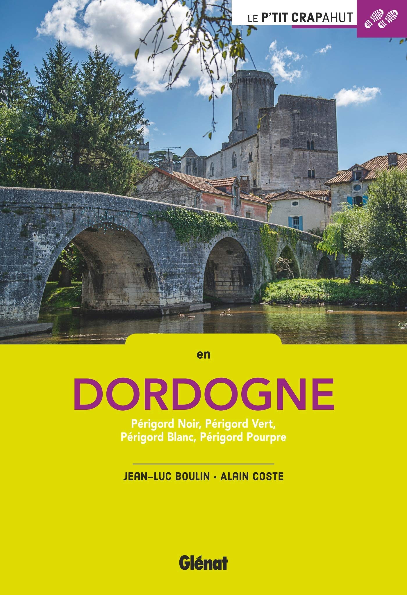 Dordogne: Périgord Noir, Périgord Vert, Périgord Blanc, Périgord Pourpre Leisure, Home & Garden