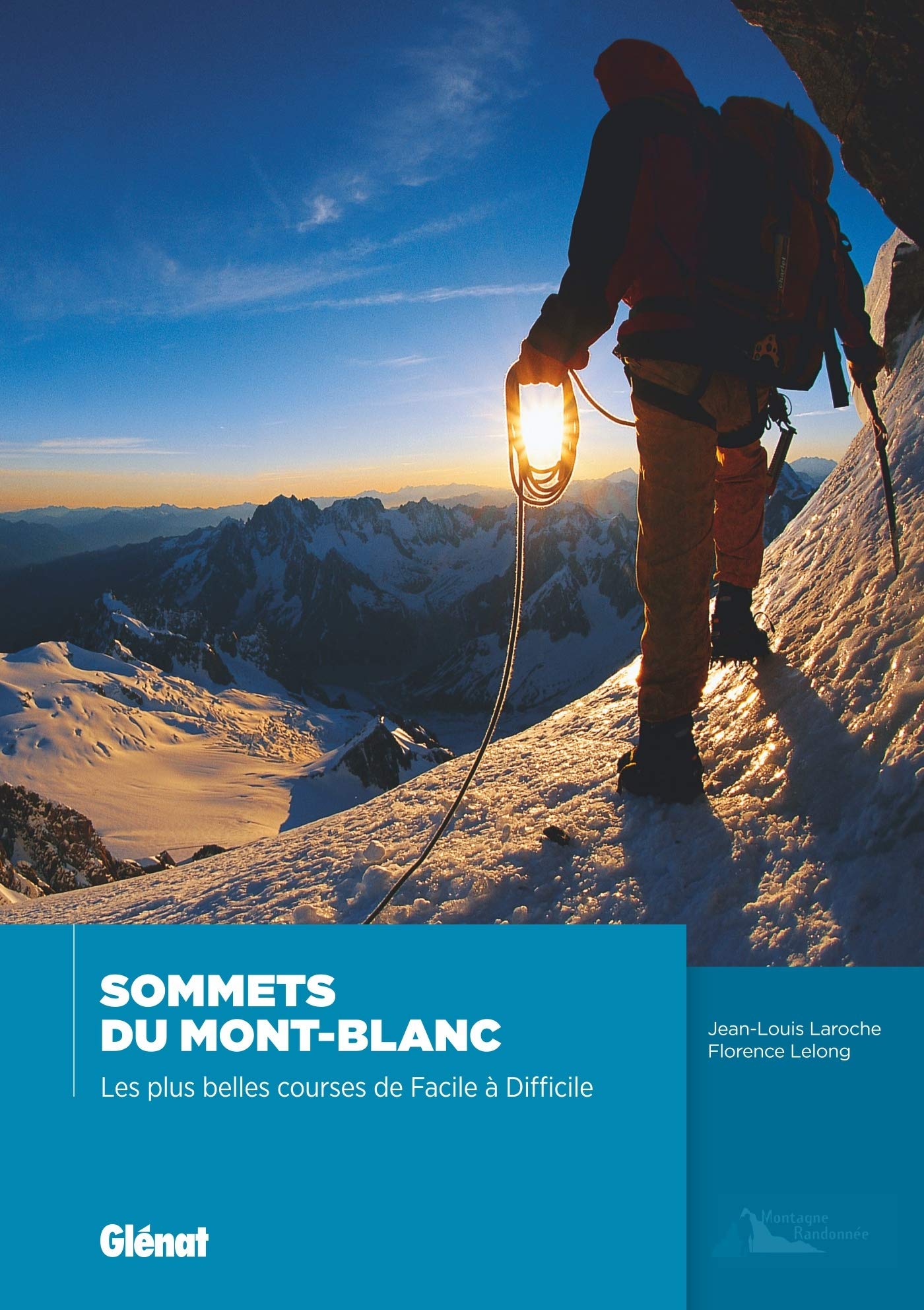 Sommets du Mont-Blanc NE: Les plus belles courses de facile à difficile Leisure, Home & Garden