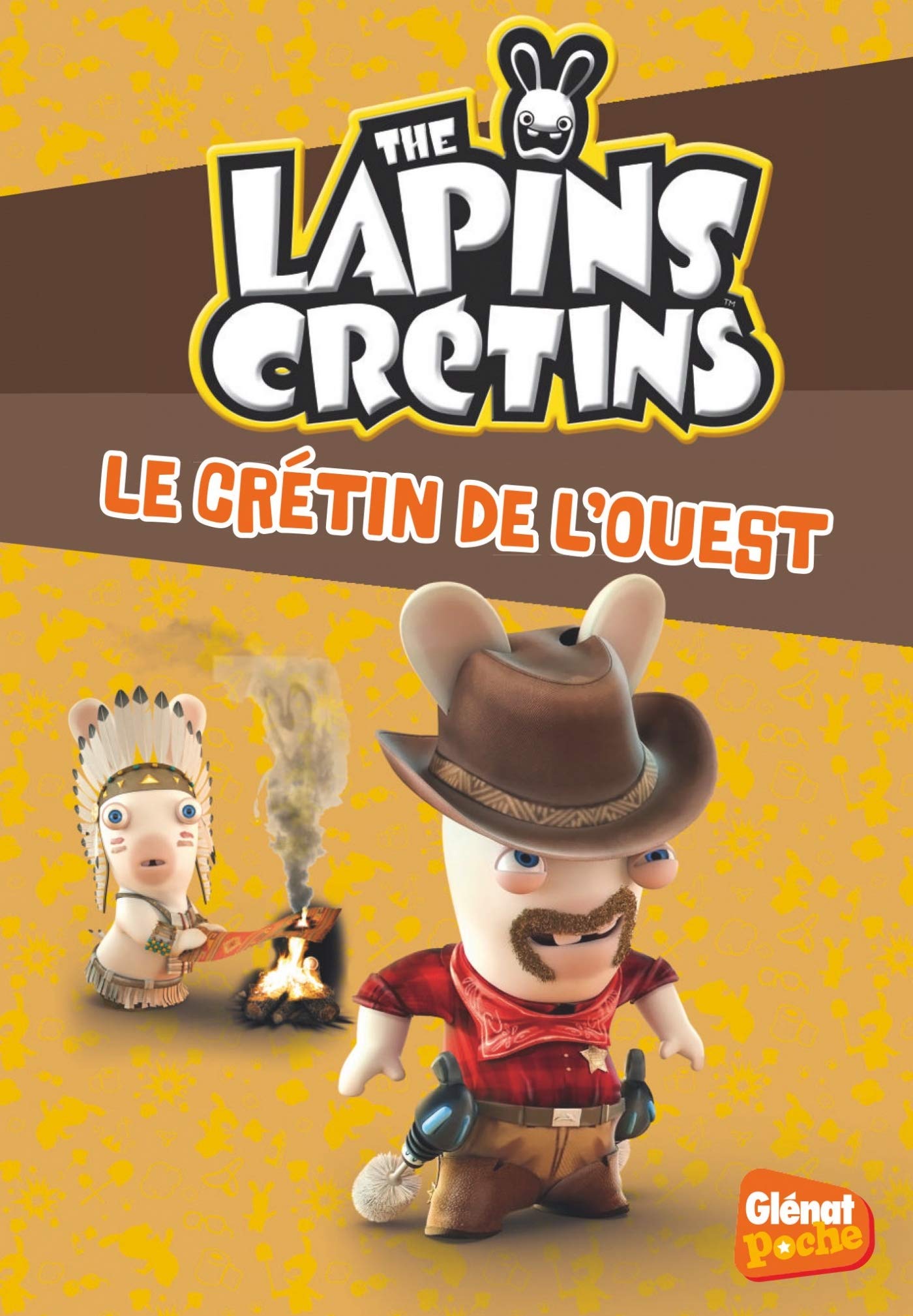 The Lapins crétins - Poche - Tome 18: Le crétin de l'ouest Novels & Short Stories