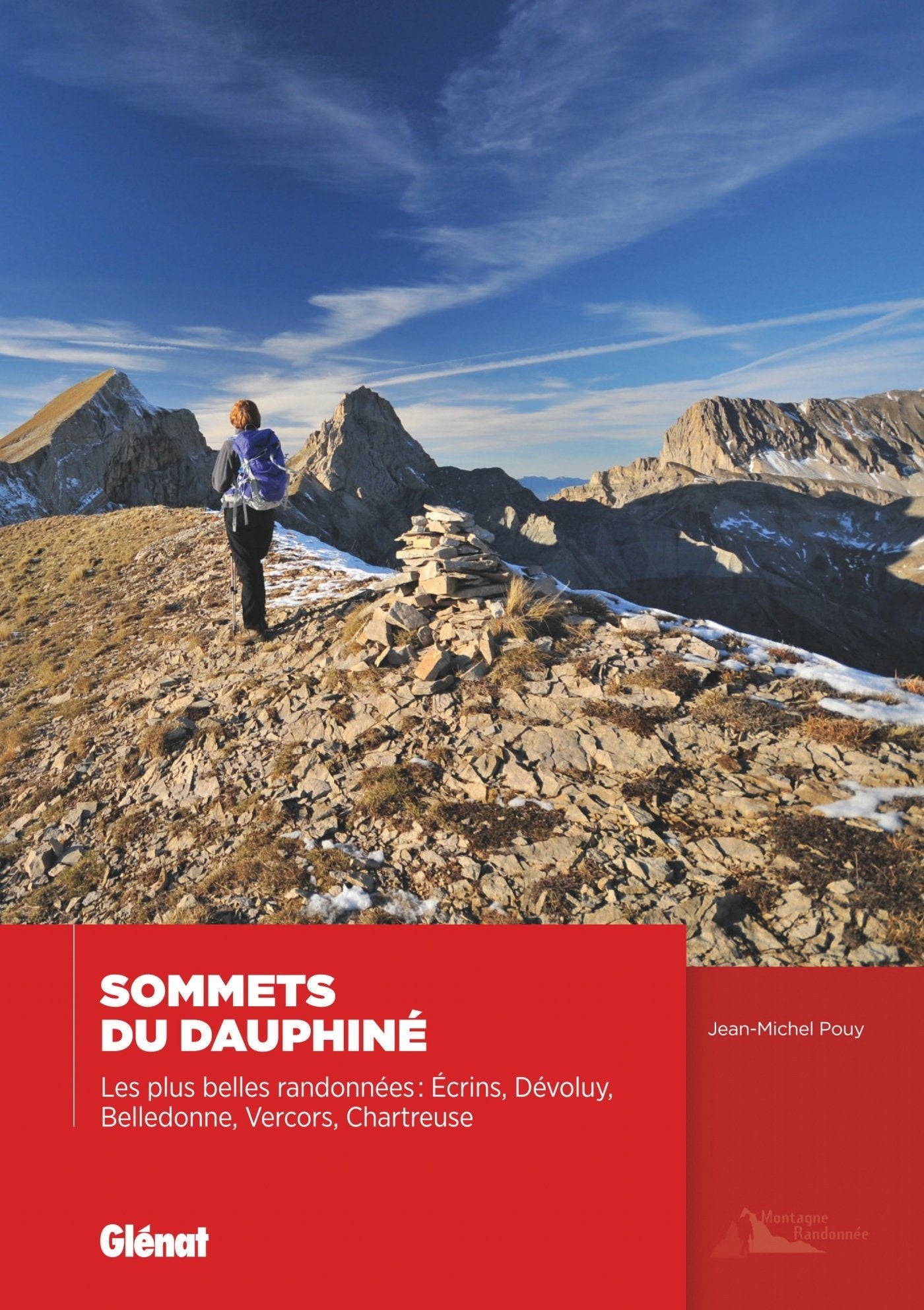Sommets du Dauphiné - Les plus belles randonnées: Écrins, Dévoluy, Belledonne, Vercors, Chartreuse book