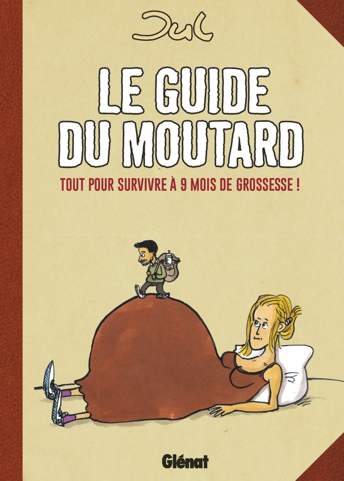 Le guide du moutard - NE: Tout pour survivre à 9 mois de grossesse ! Manga