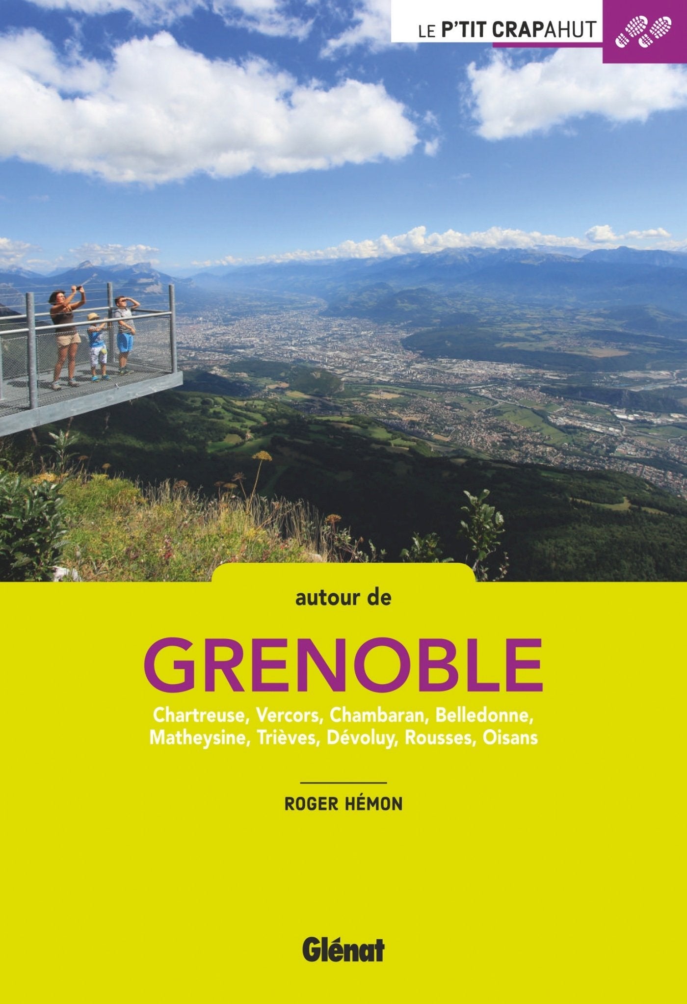 Autour de Grenoble: Chartreuse, Vercors, Chambaran, Belledonne, Matheysine, Trièves, Dévoluy, Rousses, Oisans Leisure, Home & Garden