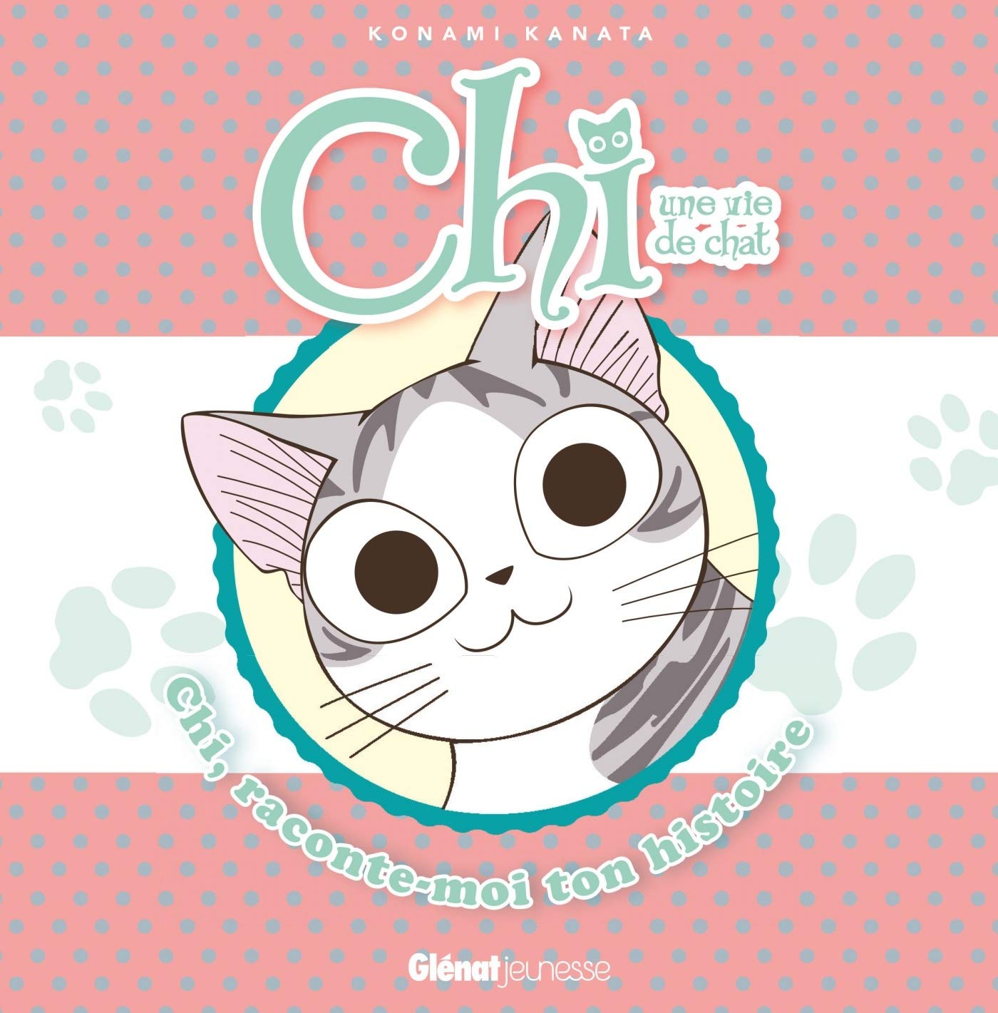 Chi - Raconte-moi ton histoire - Tome 01 Children's books