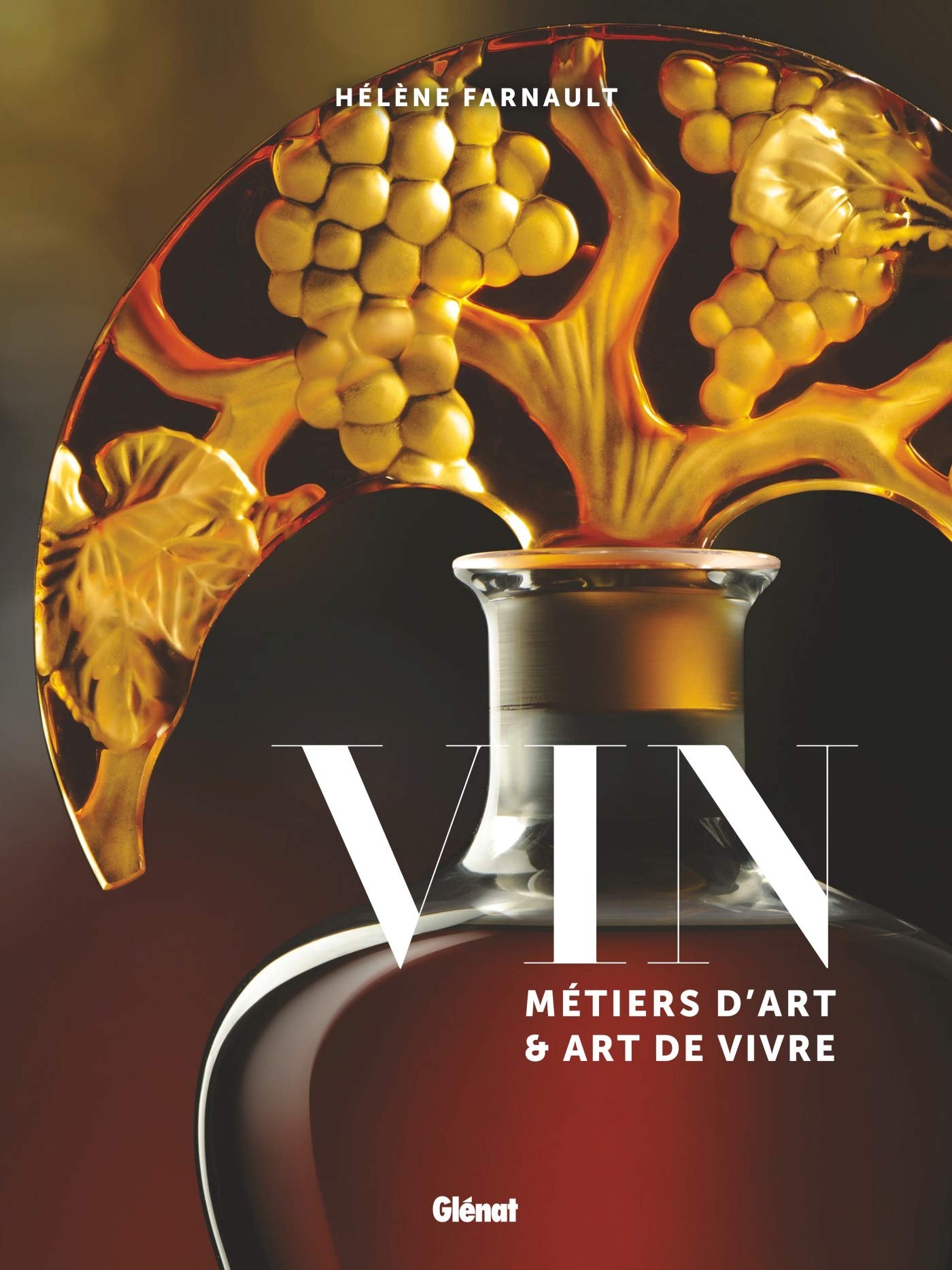 Vin, métiers d'art et art de vivre book