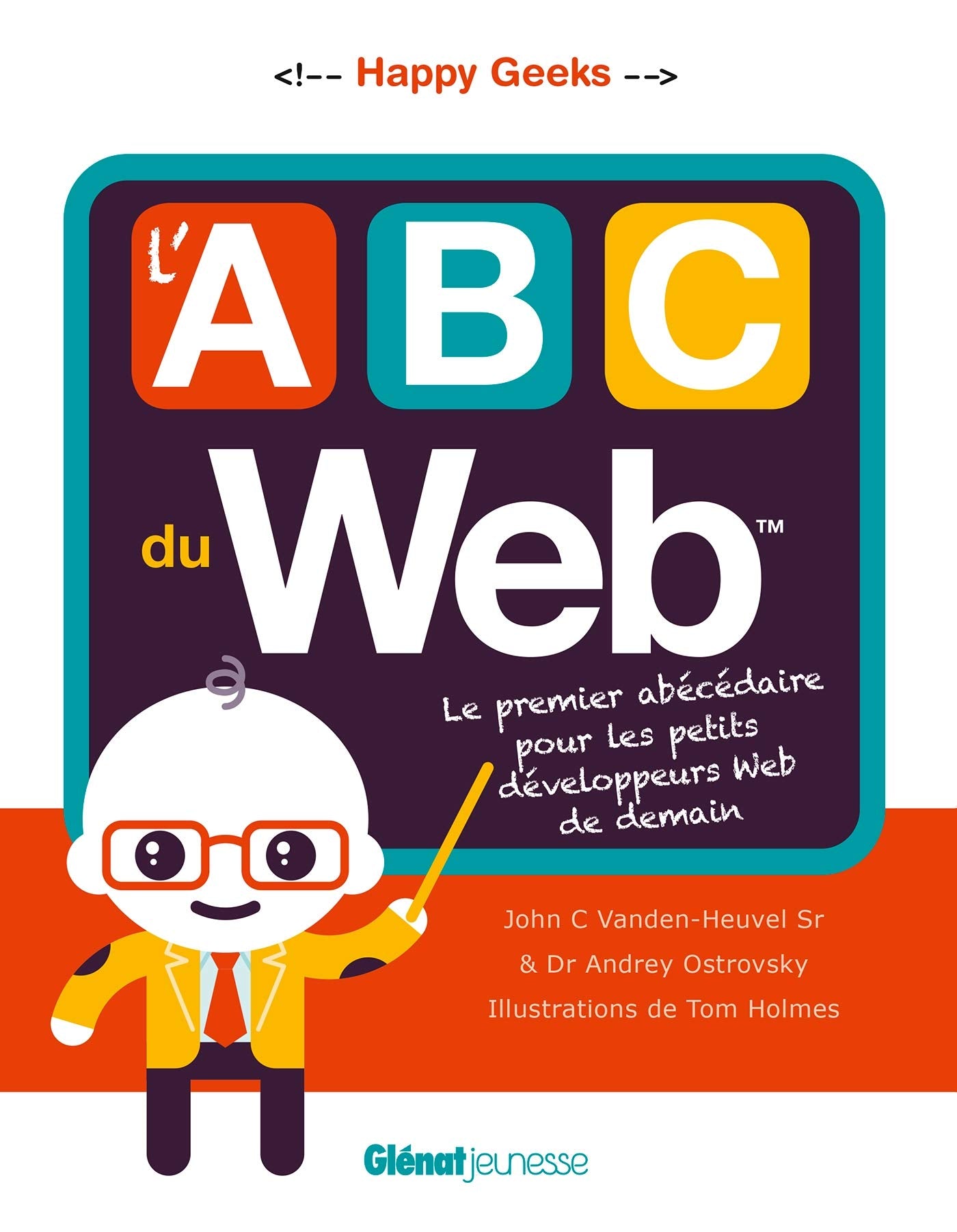 L'ABC du Web: Le premier abécédaire pour les petits développeurs web de demain book