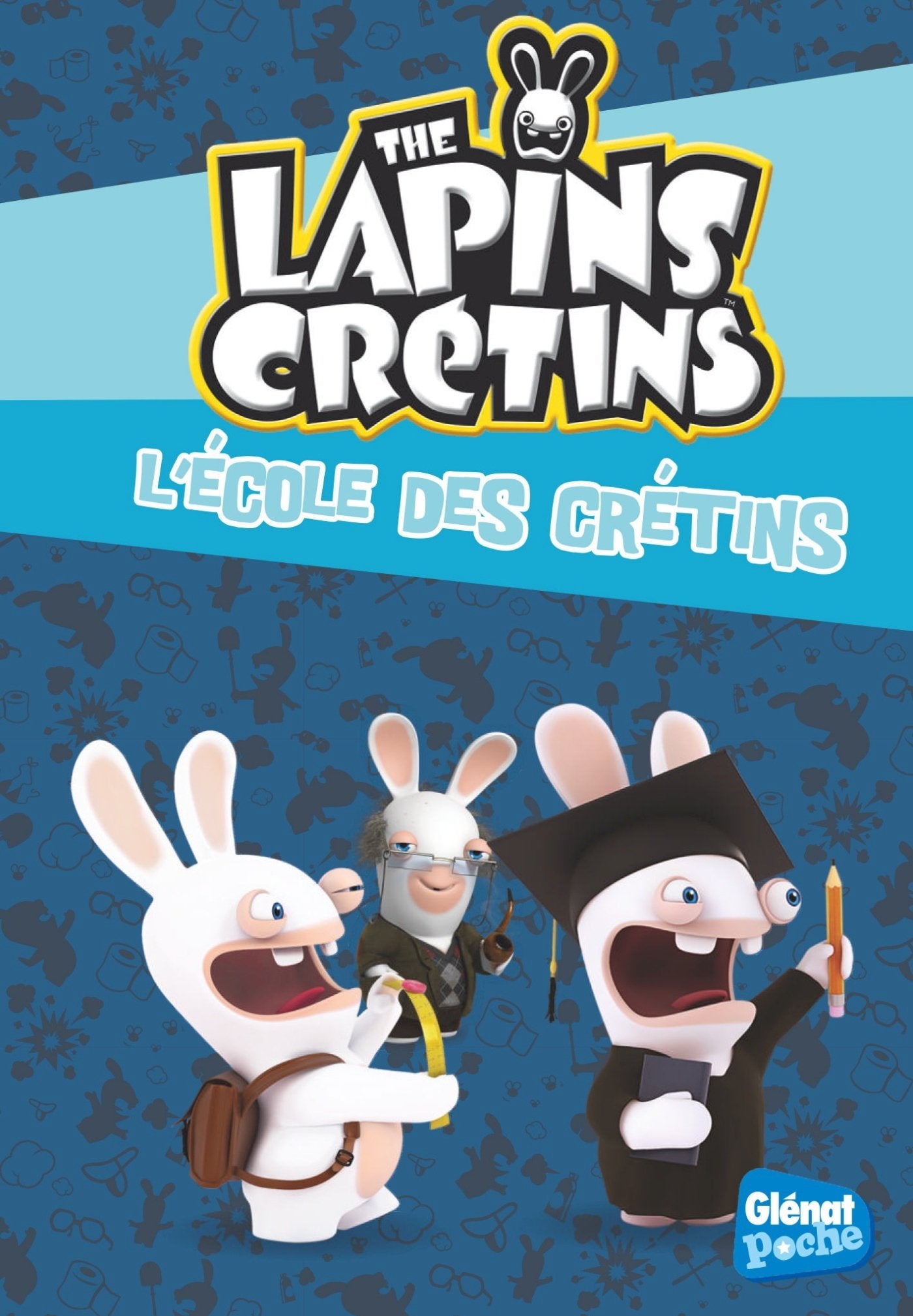 The Lapins crétins - Poche - Tome 21: L'école des crétins Novels & Short Stories