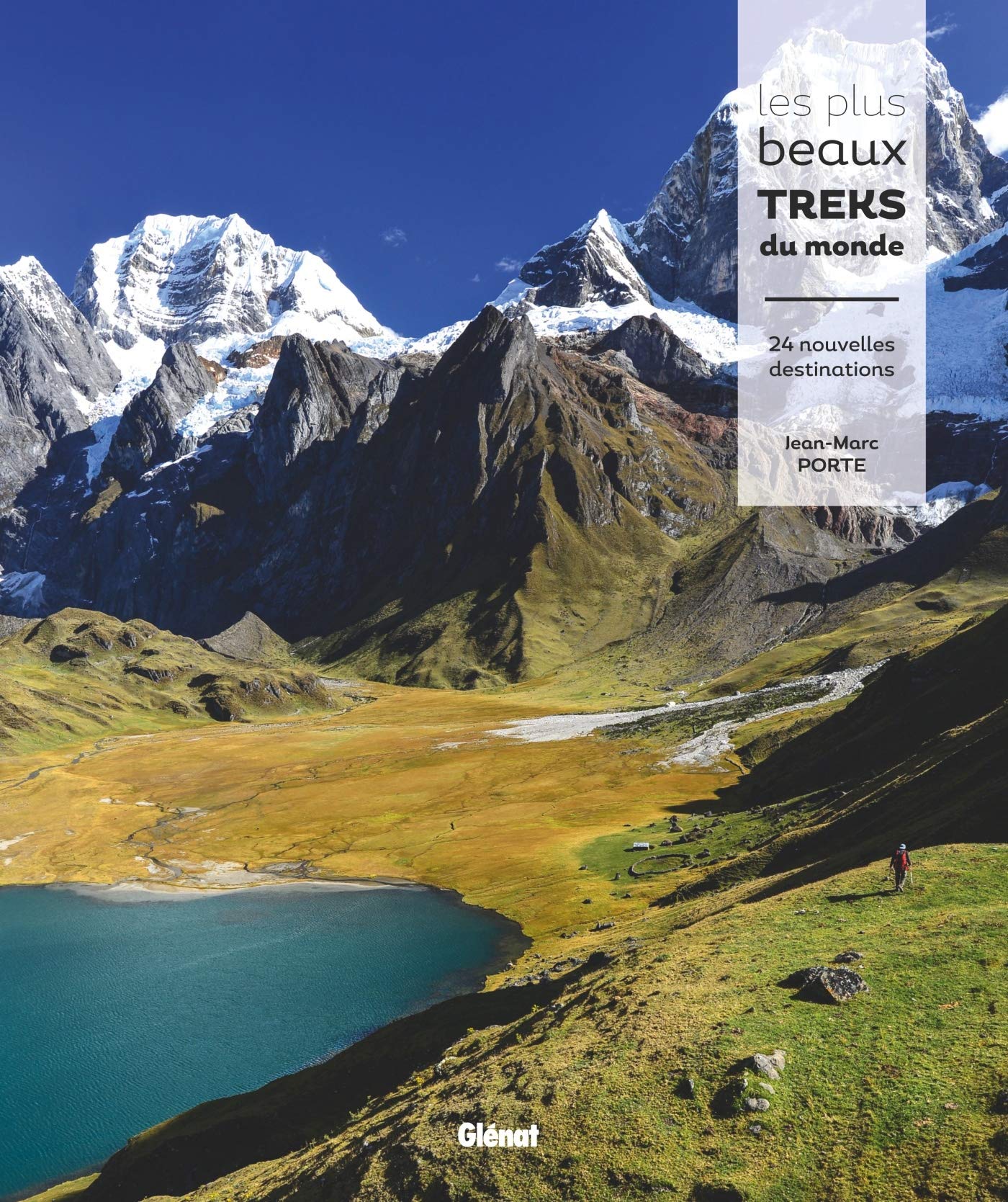 Les plus beaux treks du monde: 24 nouvelles destinations book