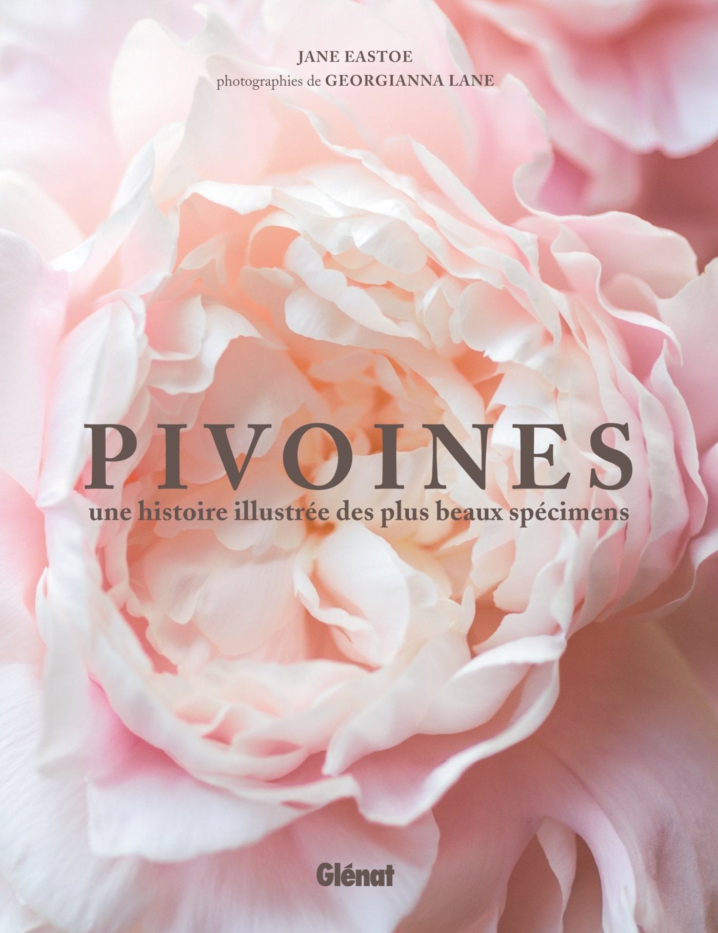 Pivoines: Une histoire illustrée des plus beaux specimens book