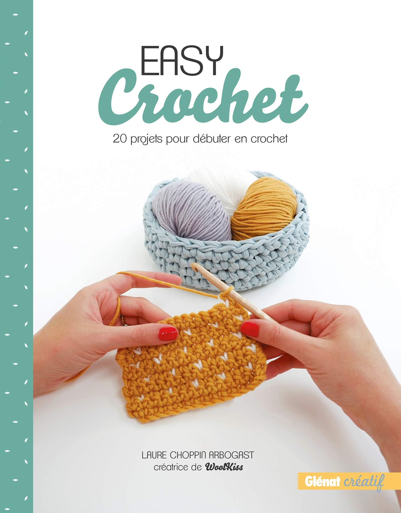 Easy crochet: 20 projets pour débuter en crochet book