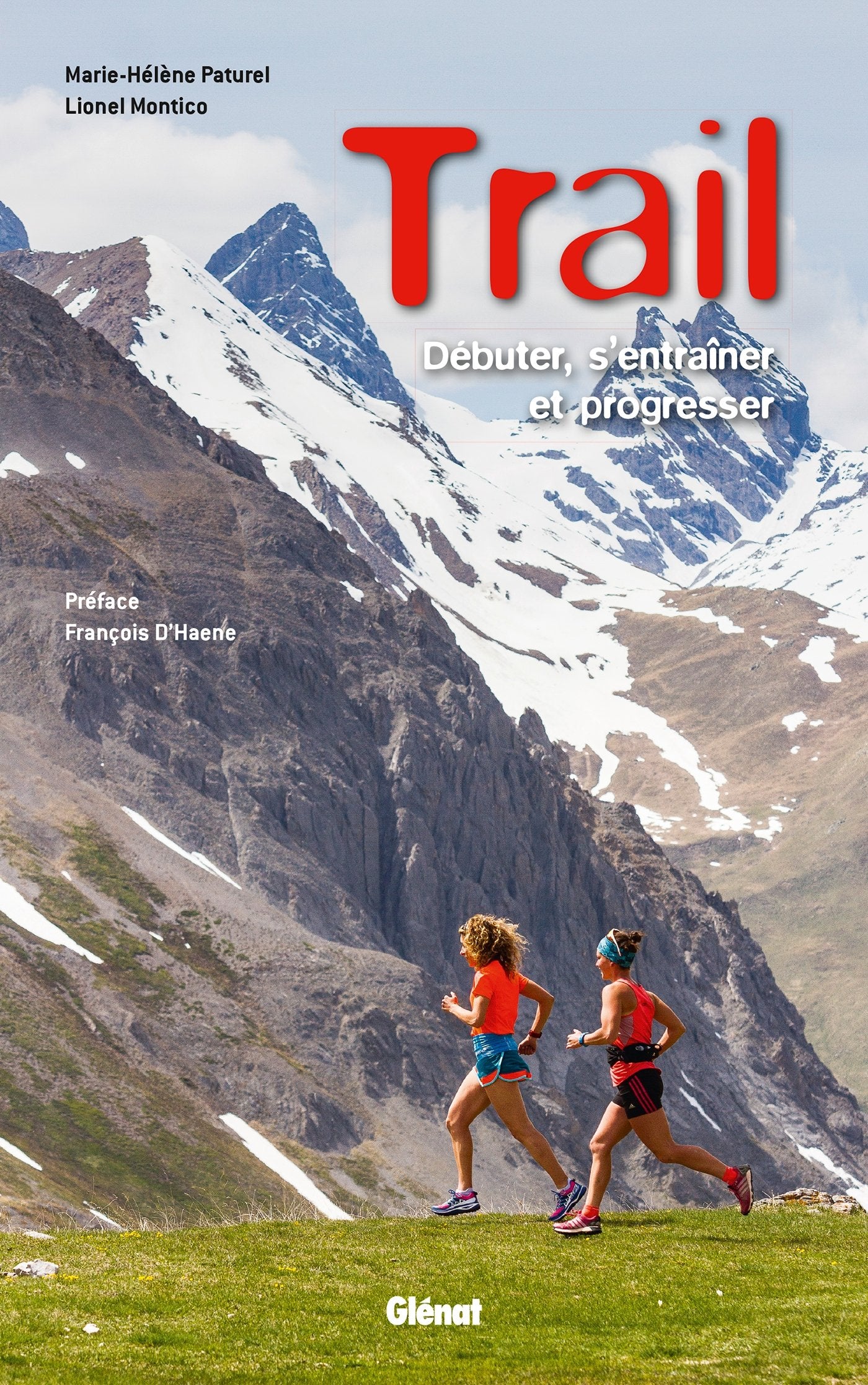 Trail (3e ed): Débuter, s'entraîner et progresser book