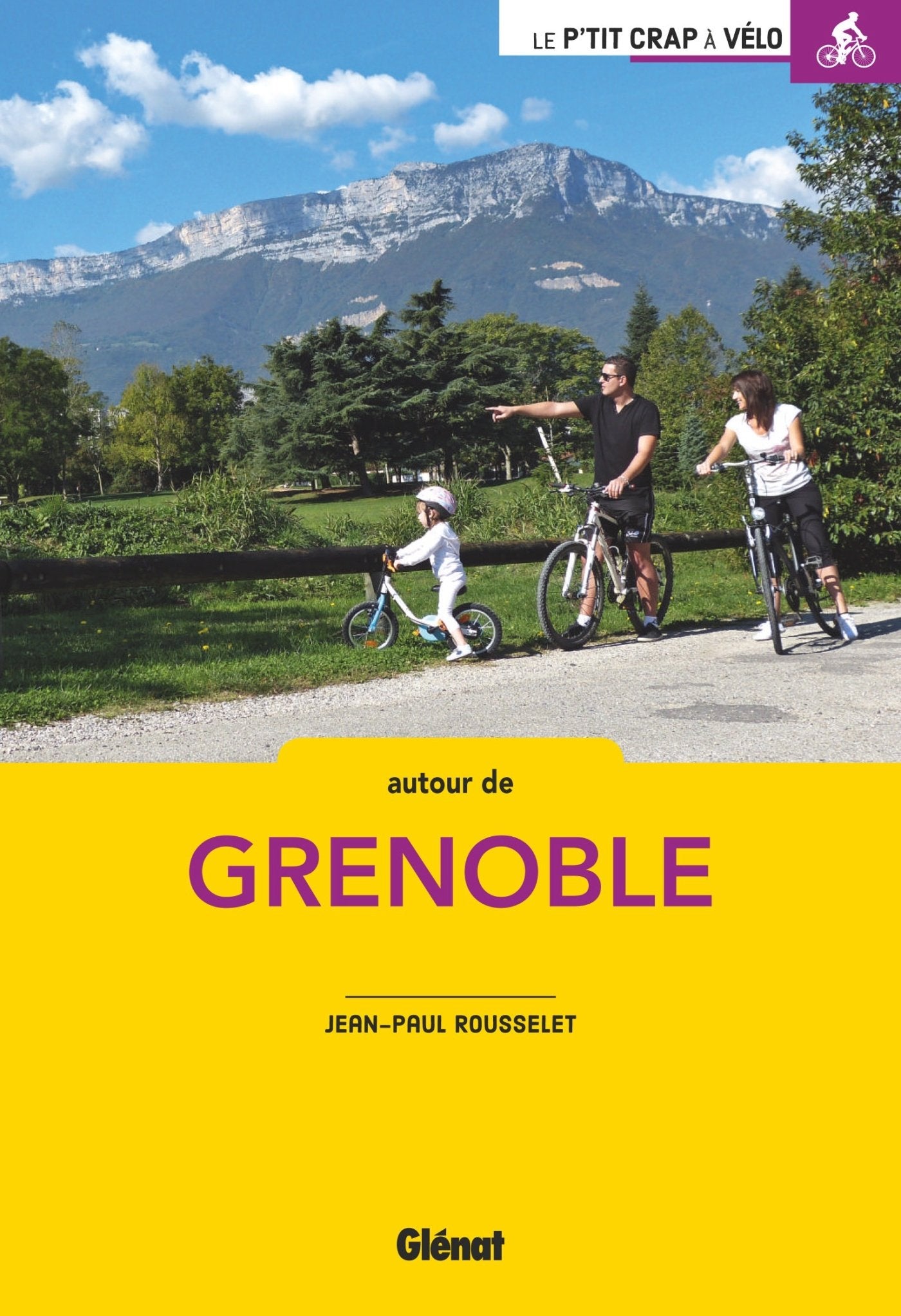 À vélo autour de Grenoble (2e ed): 50 balades book