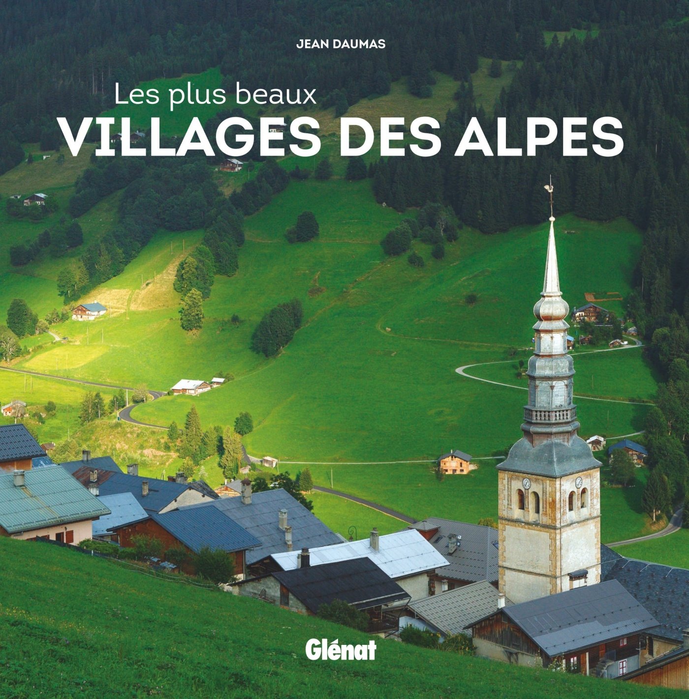 Les plus beaux villages des Alpes book