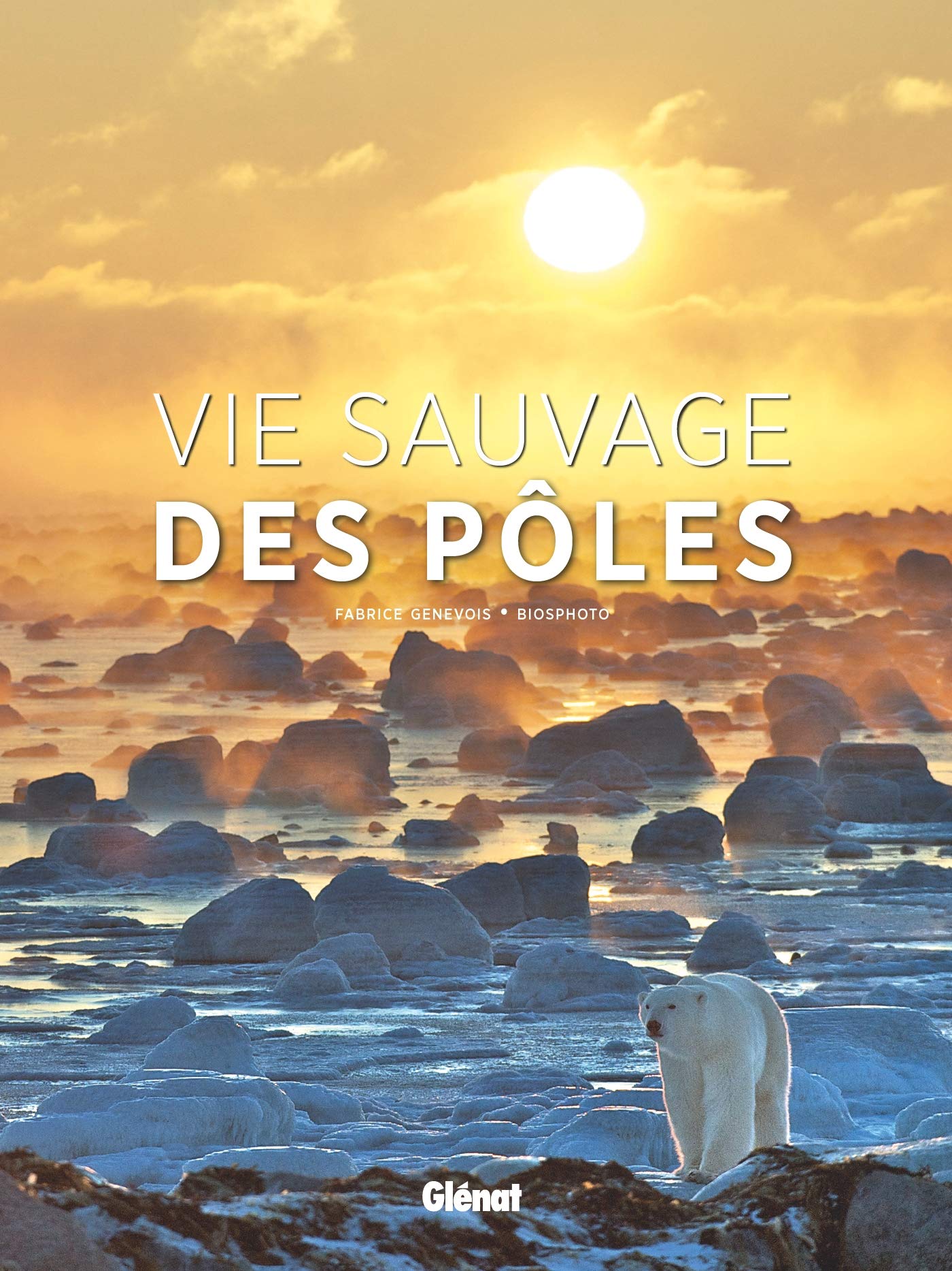 Vie sauvage des pôles book