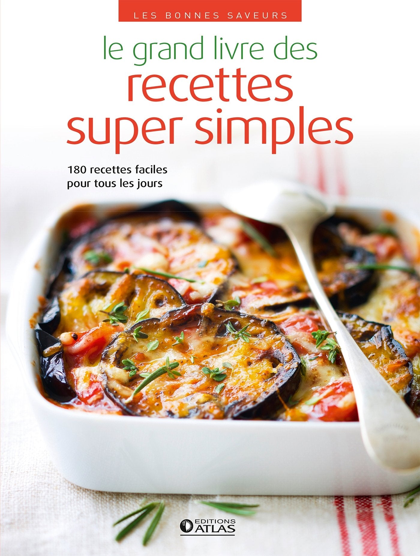 Le grand livre des recettes super simples book
