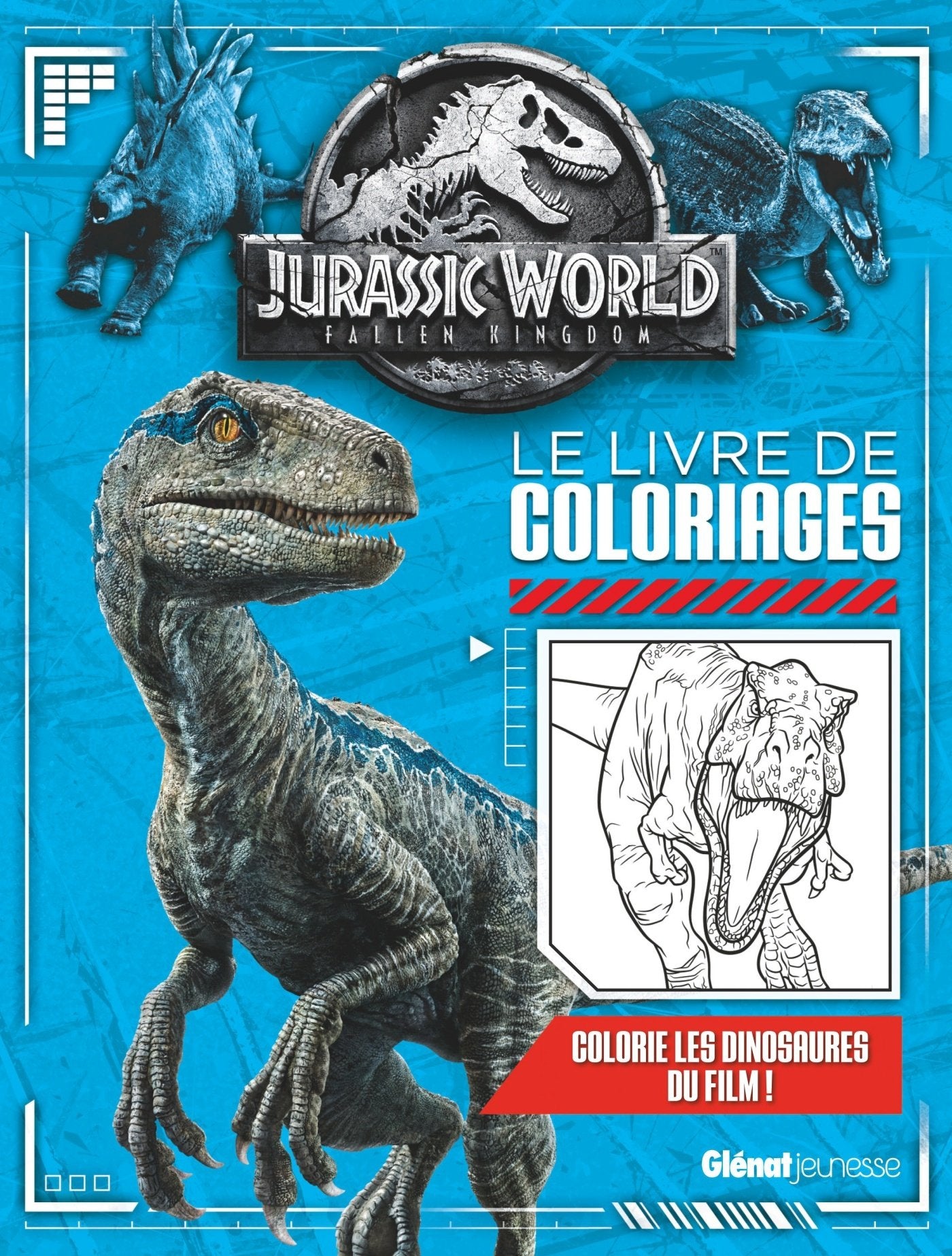 Jurassic World - Fallen Kingdom Le livre de coloriages book