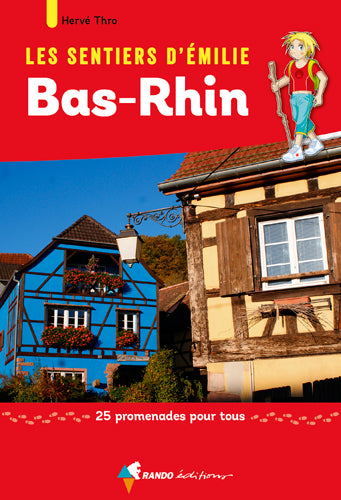 Les sentiers d'Emilie : Bas-Rhin : 25 promenades pour tous Leisure, Home & Garden