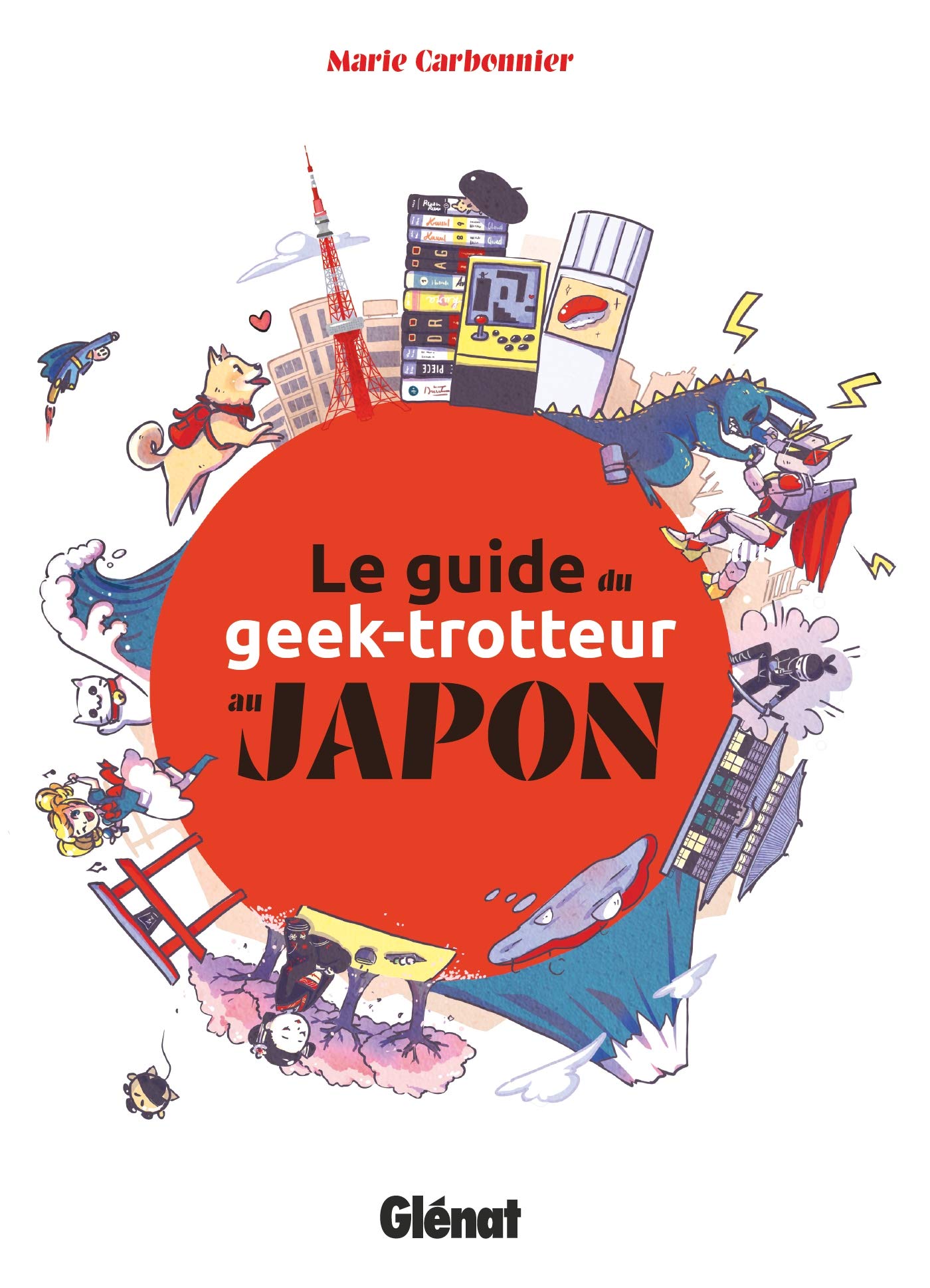 Le Guide du Geek-Trotteur au Japon book