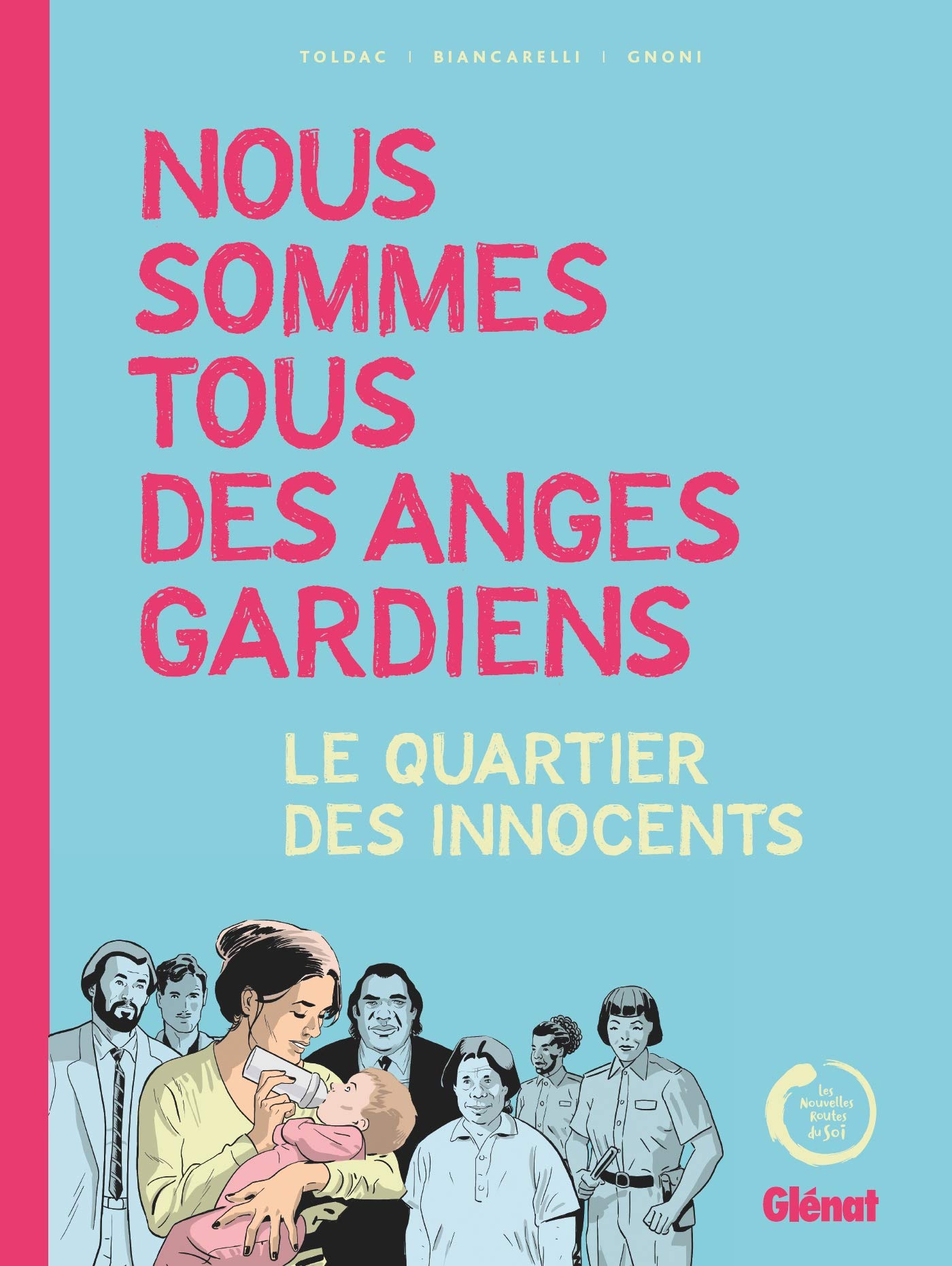 Nous sommes tous des anges gardiens: Le Quartier des Innocents book