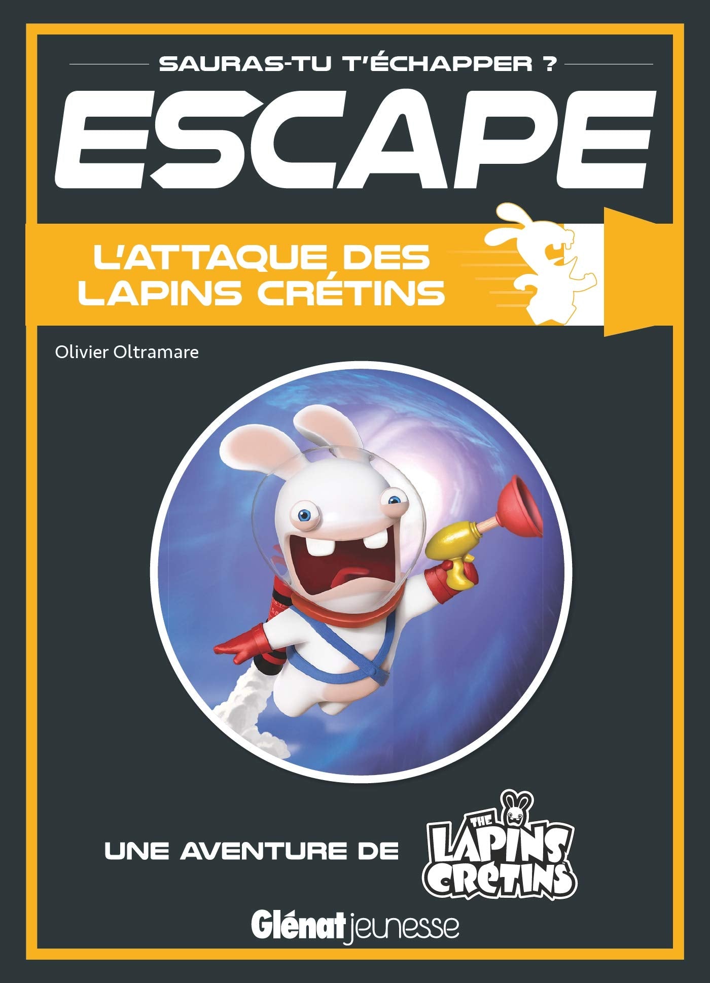Escape ! L'attaque des Lapins Crétins: Une aventure des Lapins Crétins book