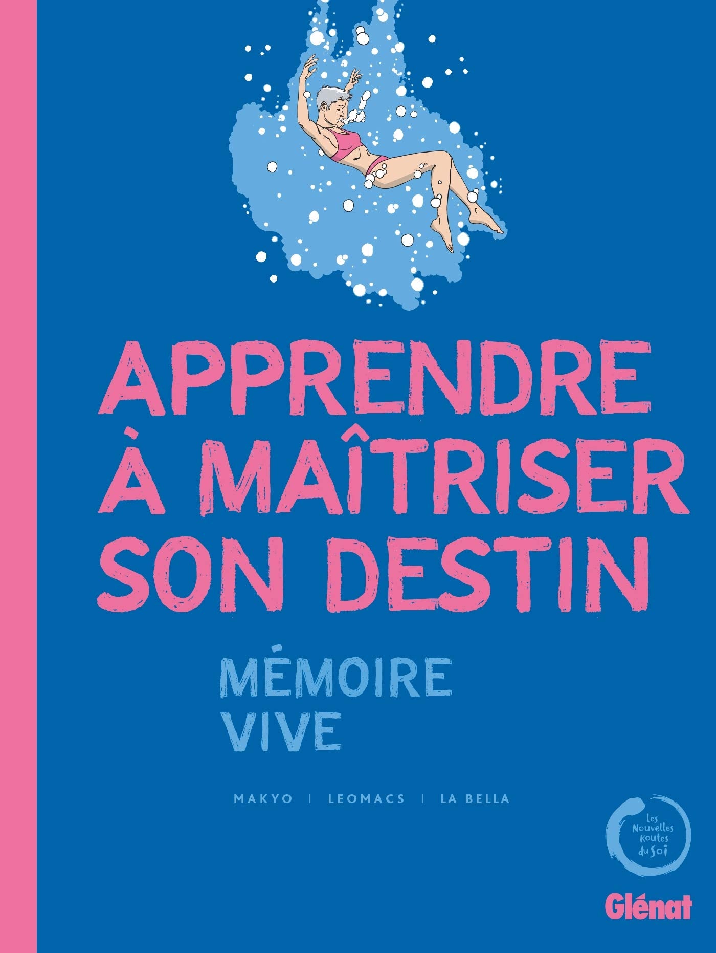 Apprendre à maîtriser son destin: Mémoire Vive book