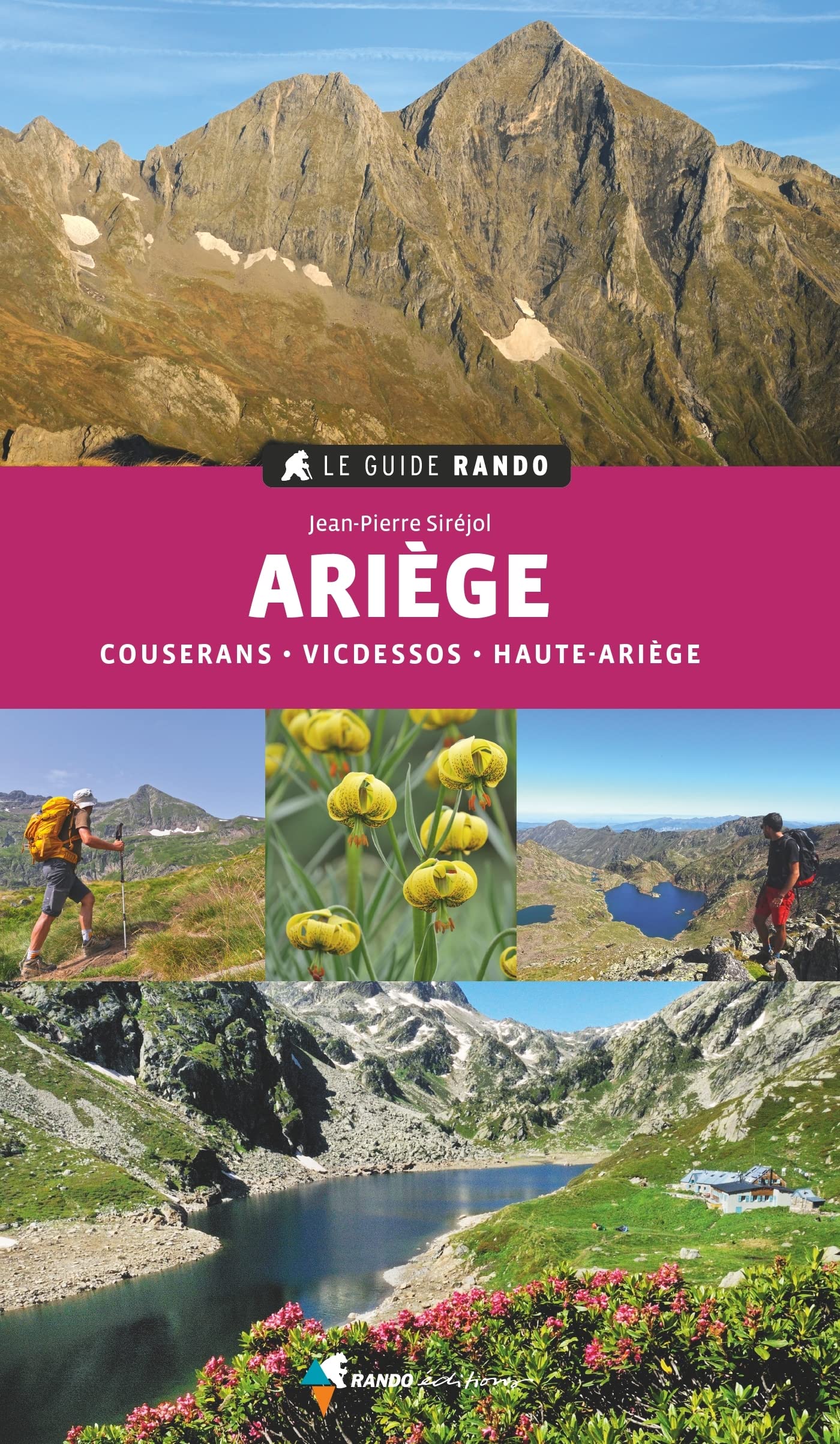 Le Guide Rando Ariège (2e ed): Couserans, Vicdessos, Haute-Ariège book