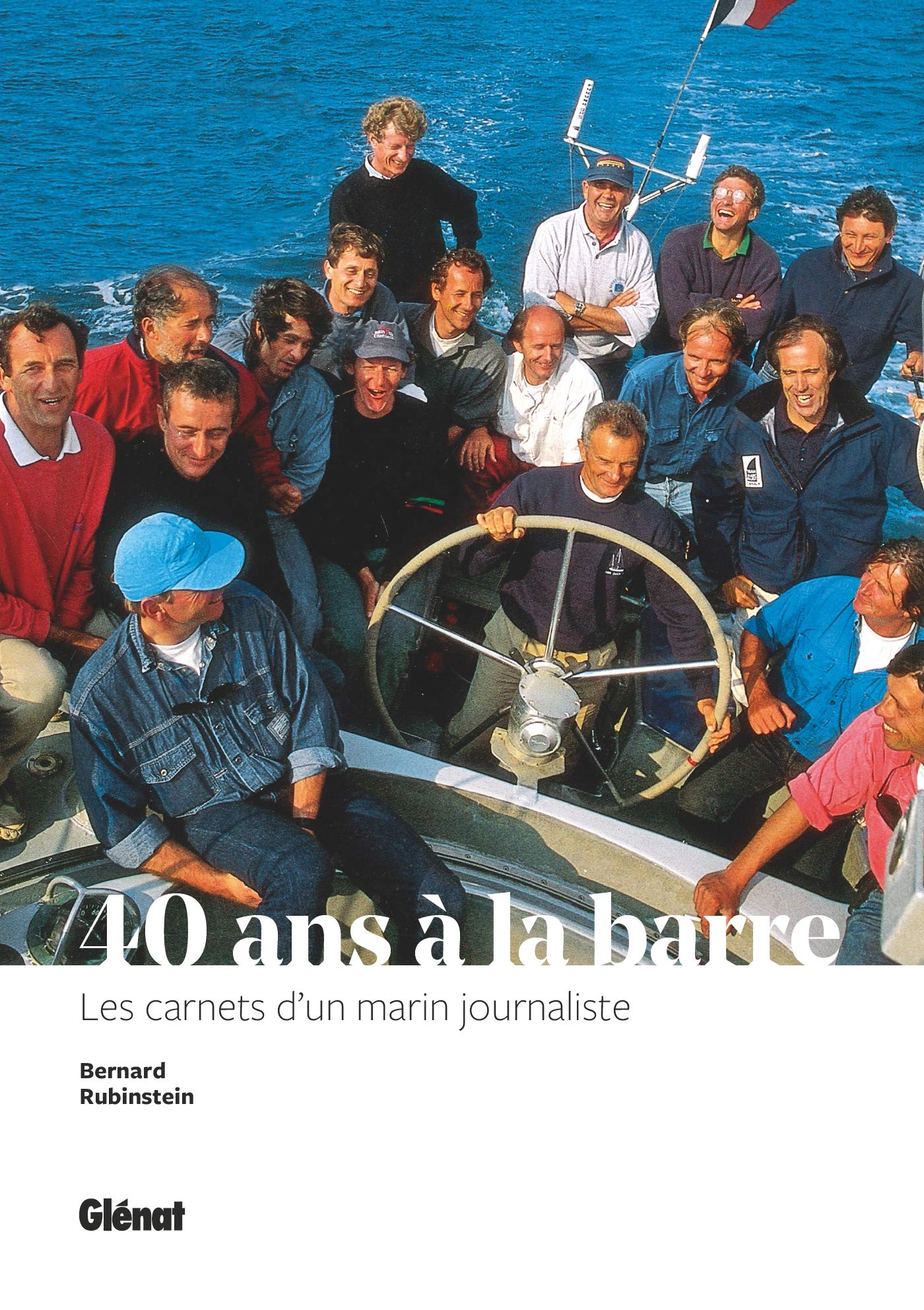 40 ans à la barre: Les carnets d'un marin journaliste book