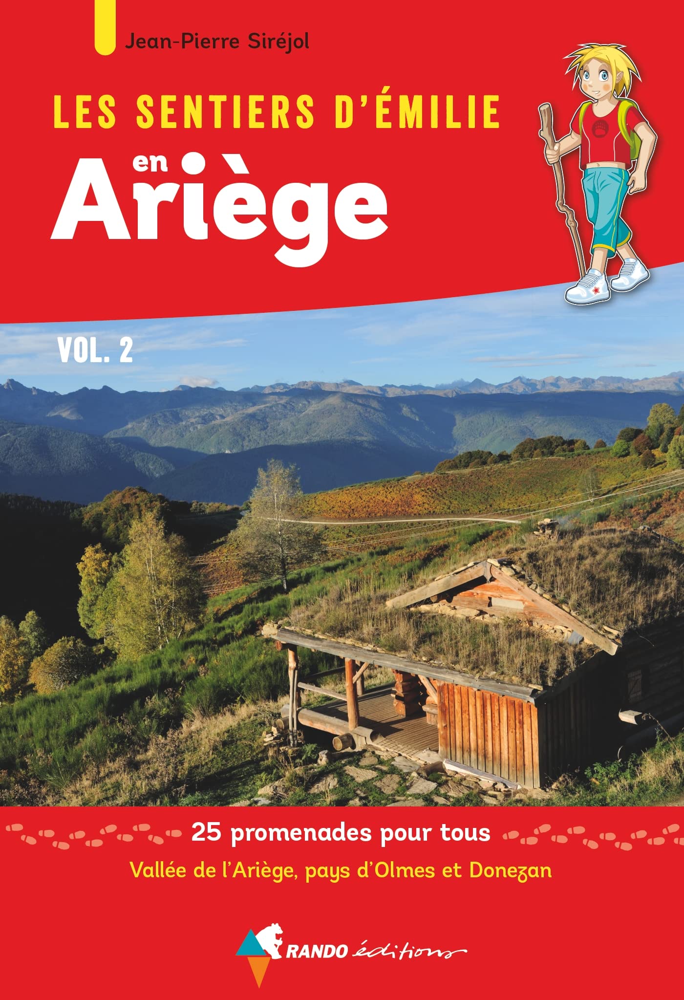 Les Sentiers d'Emilie en Ariège vol.2 (2e ed): Vallée de l'Ariège, pays d'Olmes et Donezan book