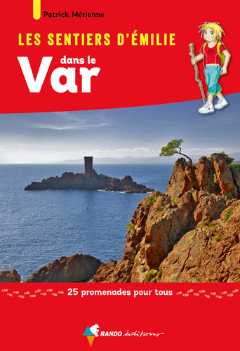 Les sentiers d'Emilie dans le Var : 25 promenades pour tous Leisure, Home & Garden