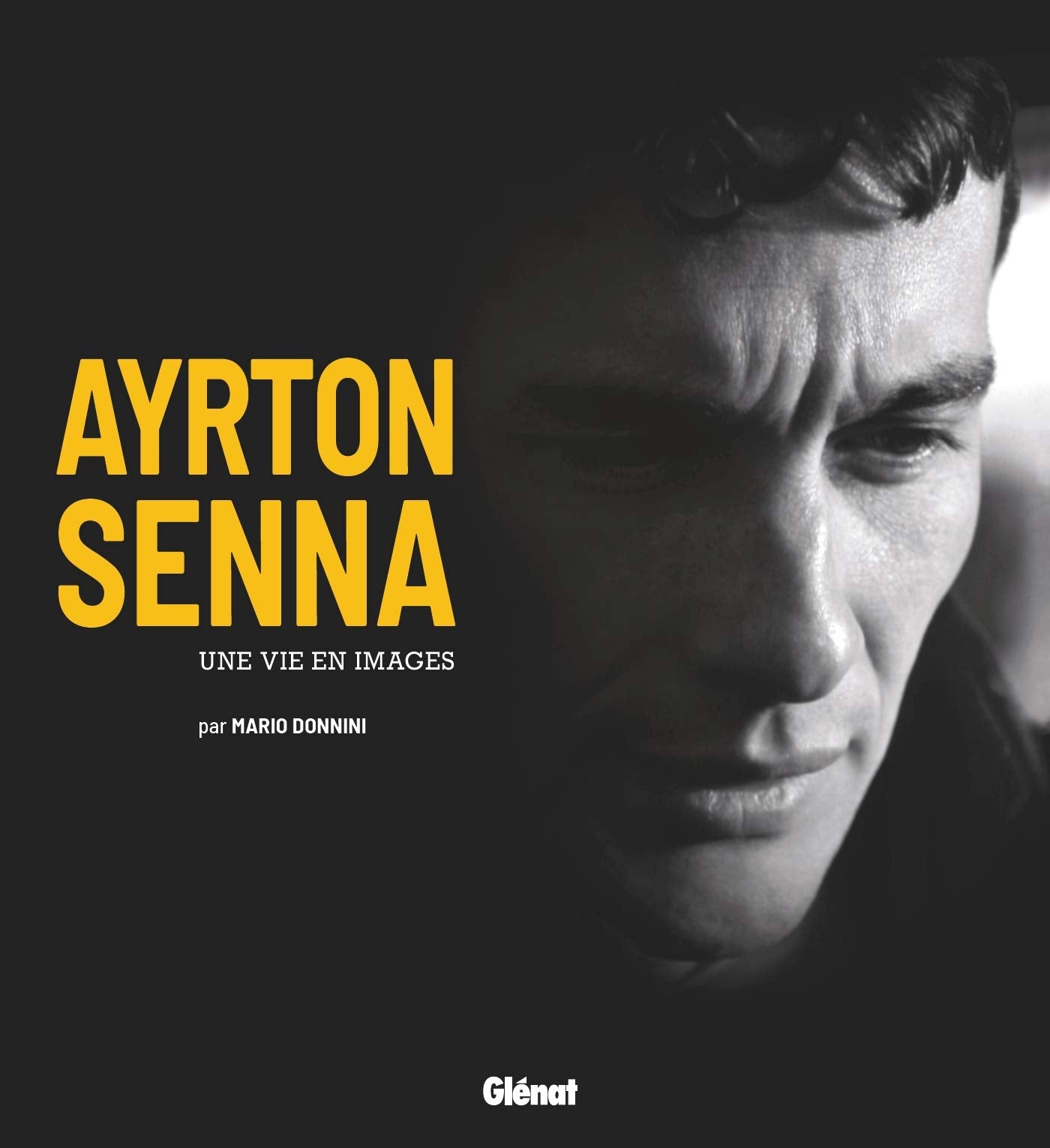 Ayrton Senna: Une vie en images book