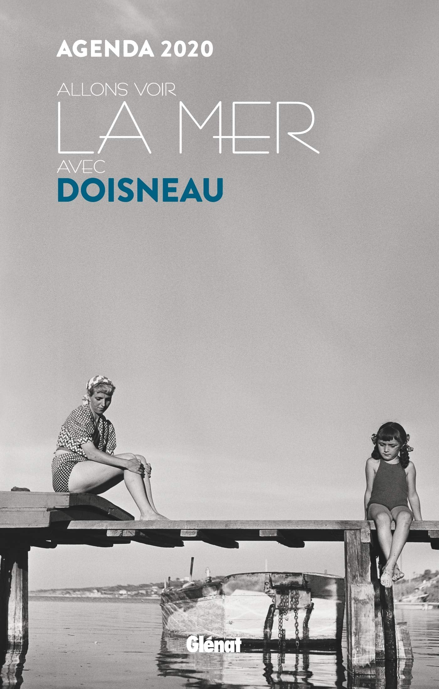 Agenda 2020 Allons voir la mer avec Doisneau (Petit Format) Film, Art & Culture