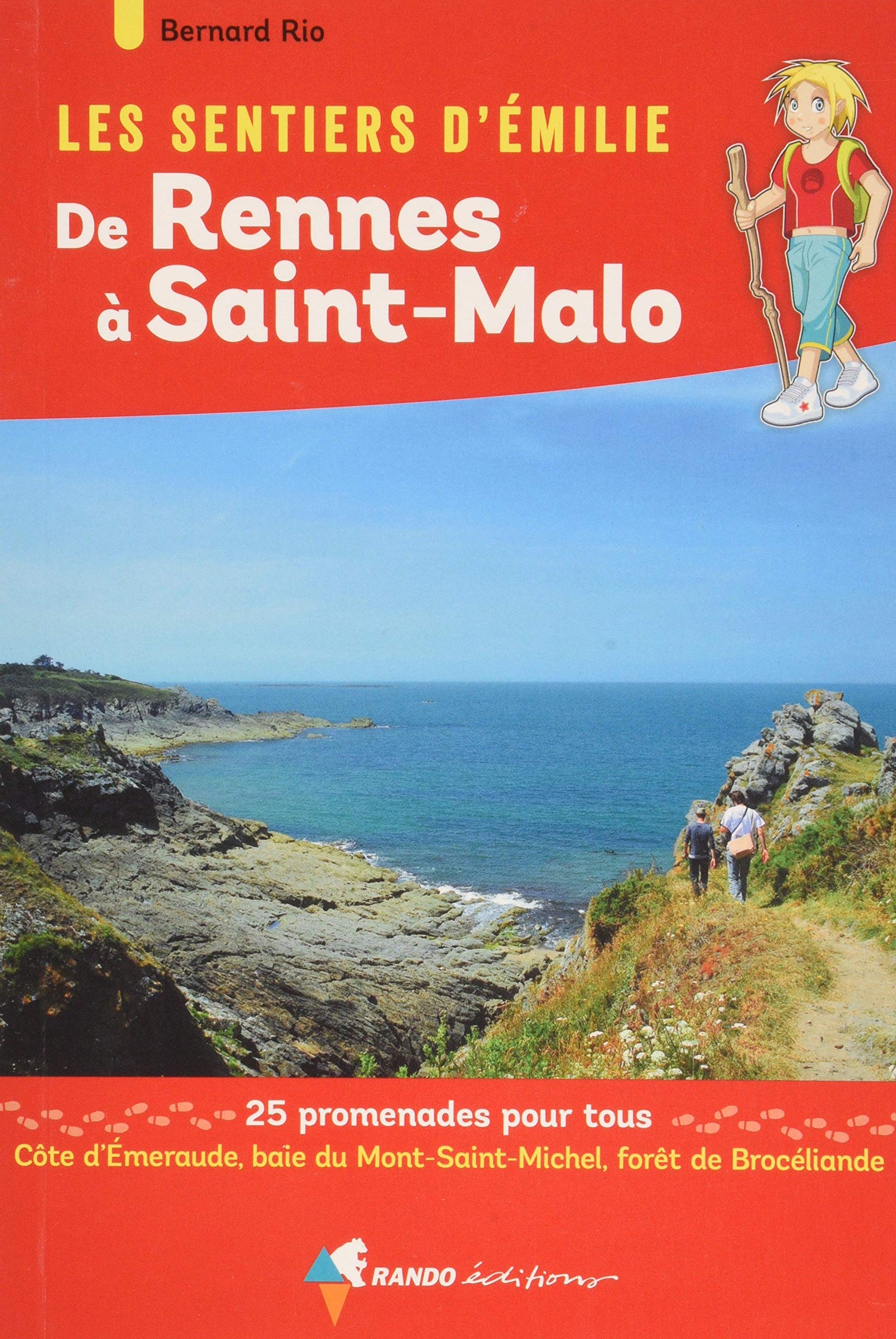 Les Sentiers d'Émilie de Rennes à Saint-Malo: 25 promenades pour tous Leisure, Home & Garden