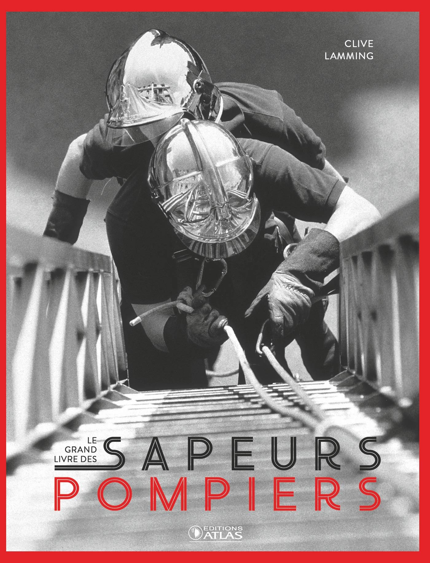 Le Grand Livre des sapeurs pompiers book