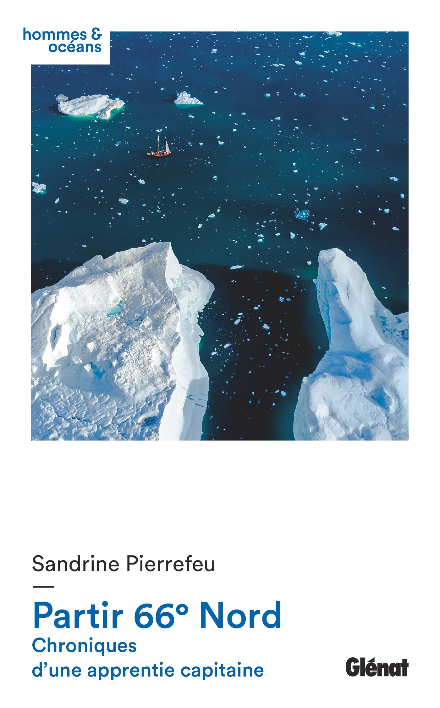 Partir 66° Nord: Chroniques d'une apprentie capitaine book
