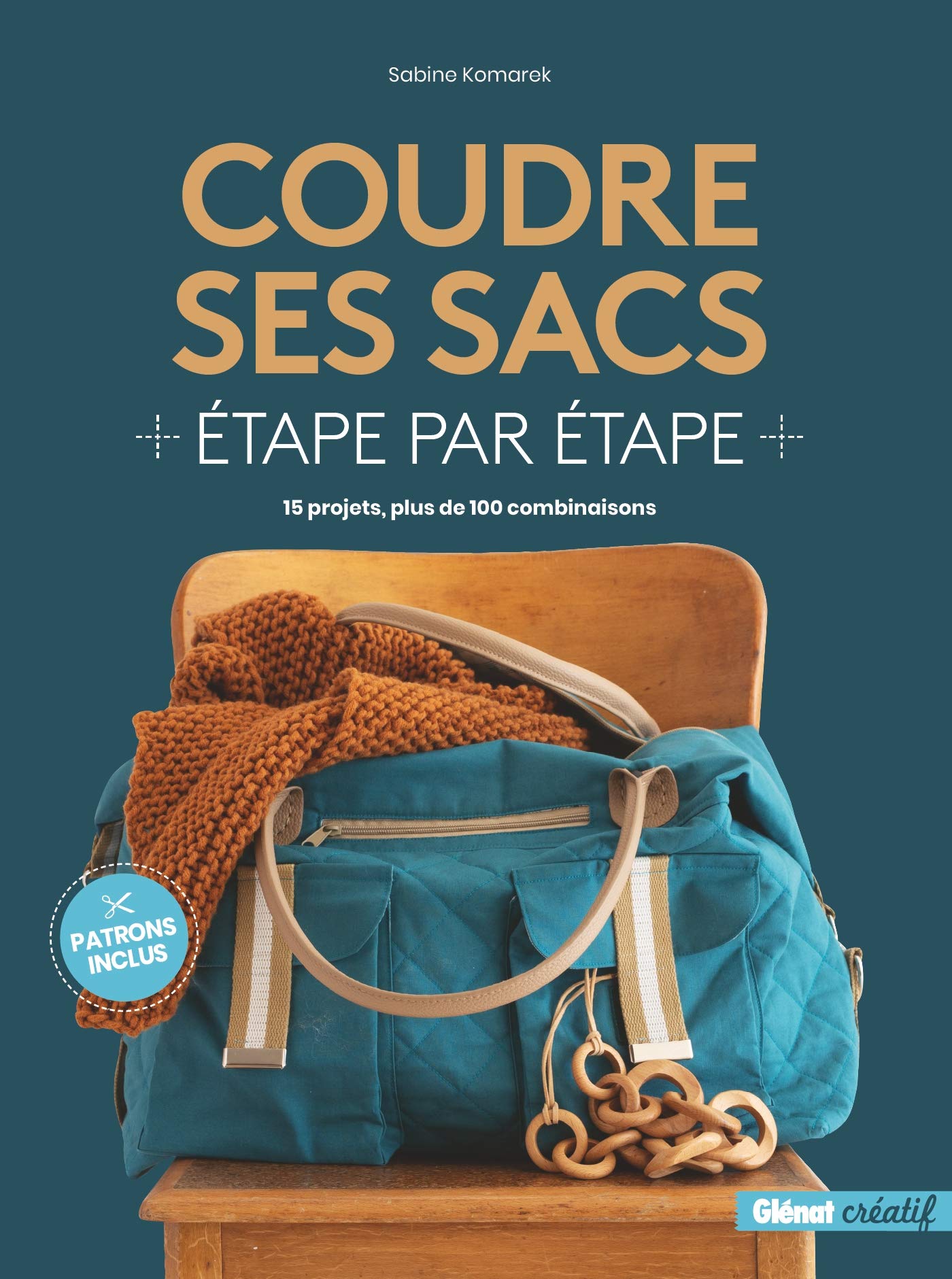Coudre ses sacs: 5 modèles, plus de 100 combinaisons book