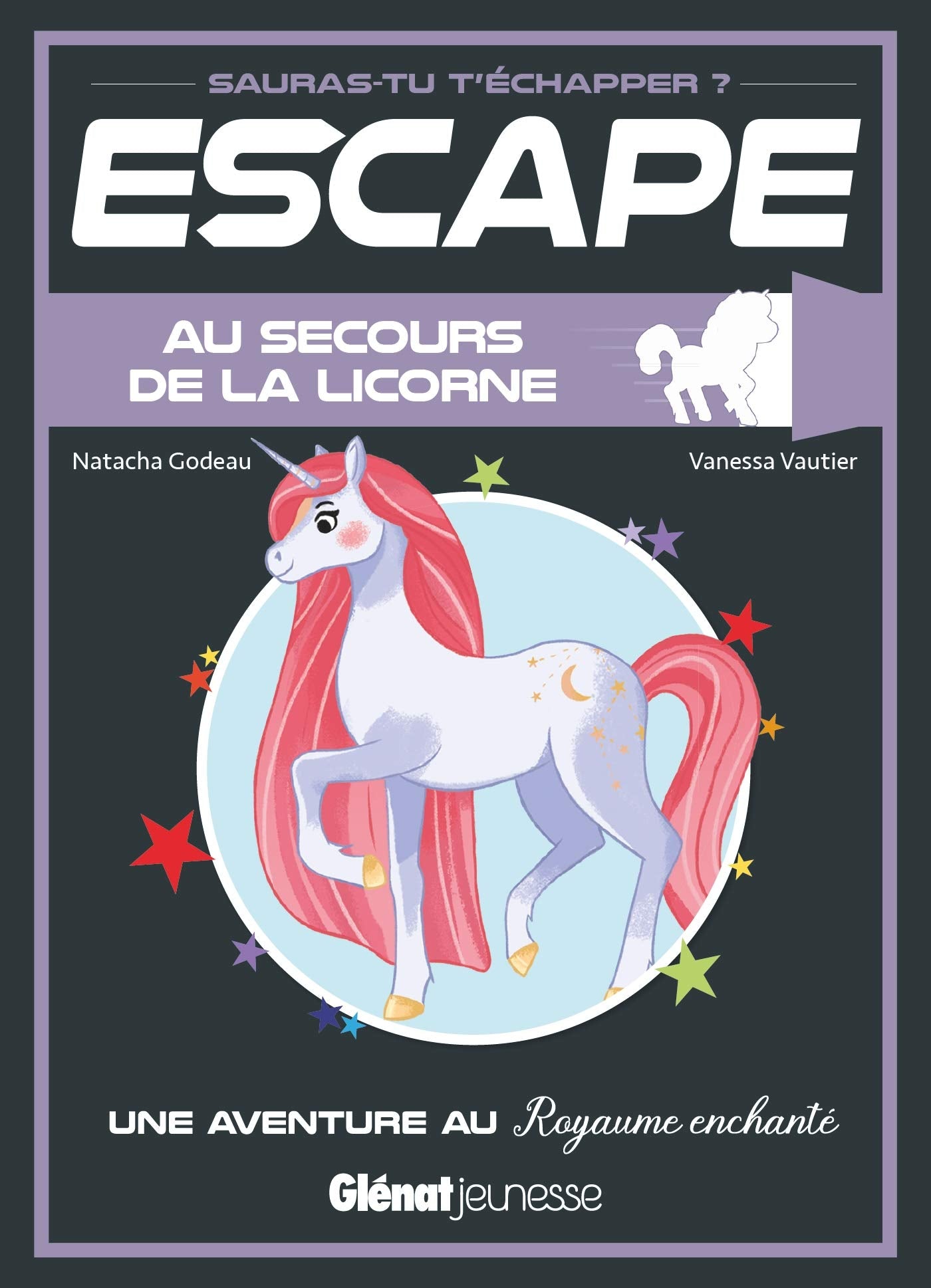 Escape ! Au secours de la licorne: Une aventure au Royaume enchanté Novels & Short Stories