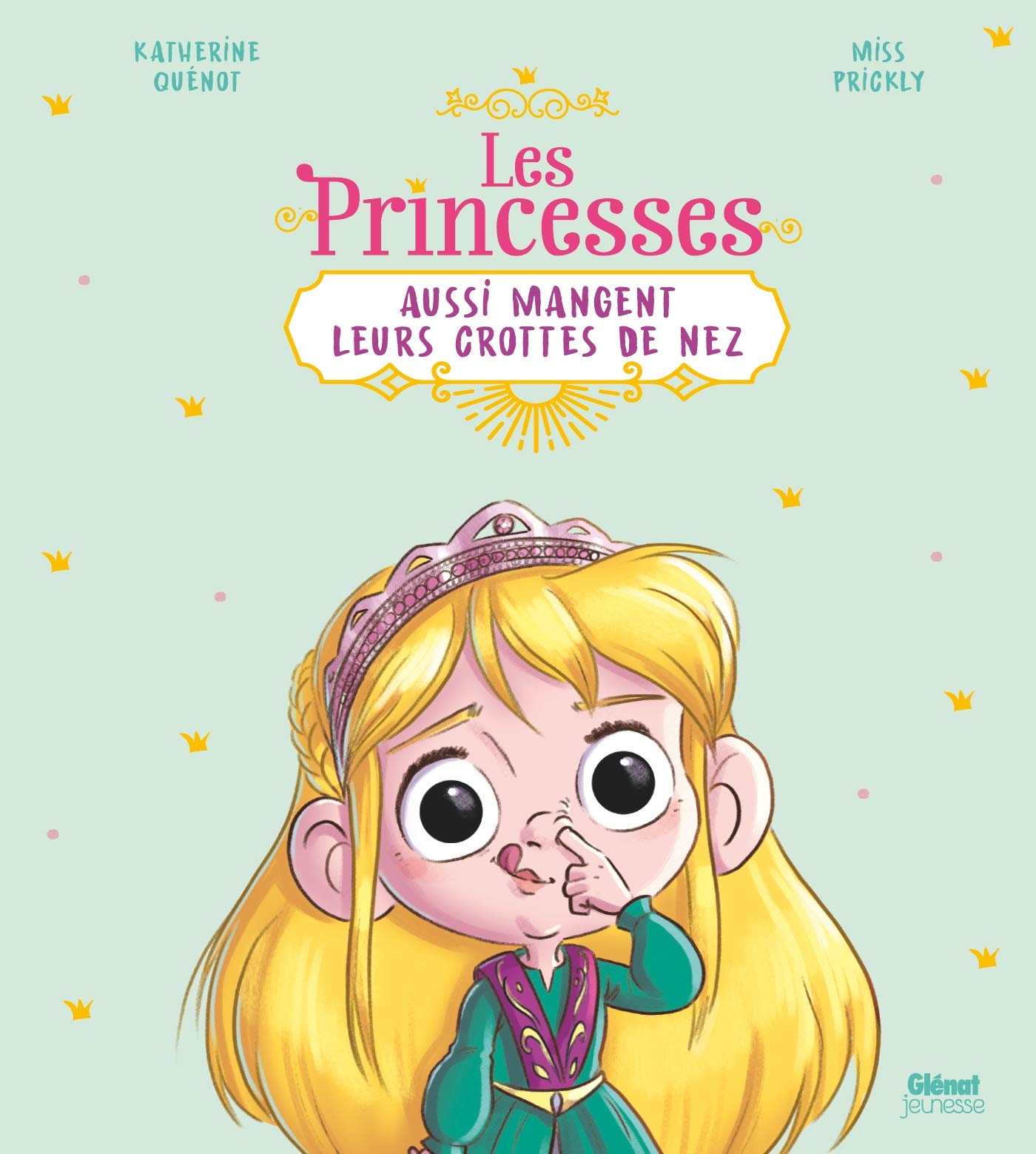 Les princesses aussi mangent leurs crottes de nez Children's books