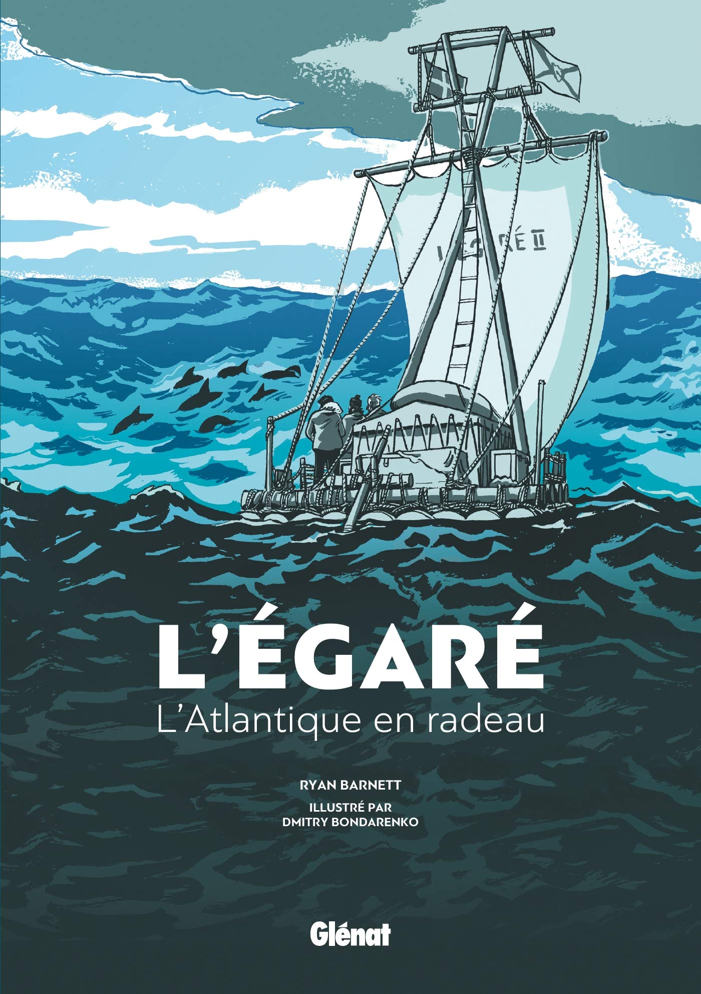 L'Égaré: L'Atlantique en radeau Hobbies & Crafts