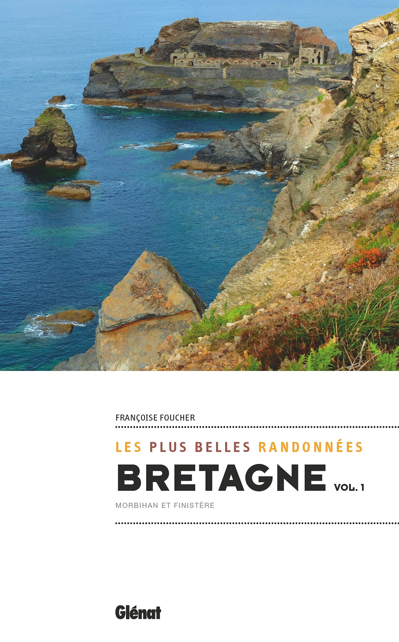 Bretagne, les plus belles randonnées vol.1: Finistère et Morbihan Leisure, Home & Garden