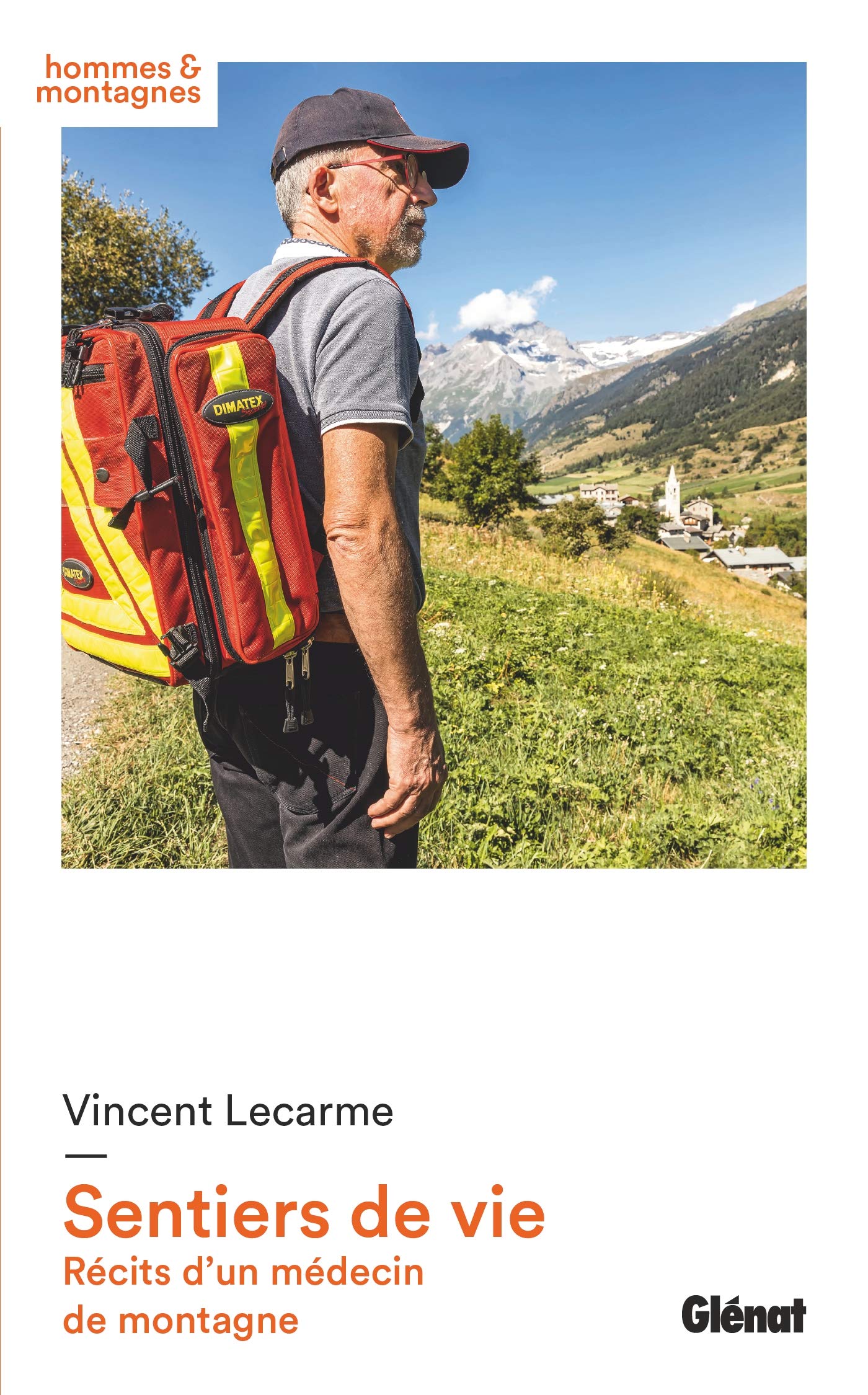 Sentiers de vie: Récits d'un médecin de montagne Geology & Geography