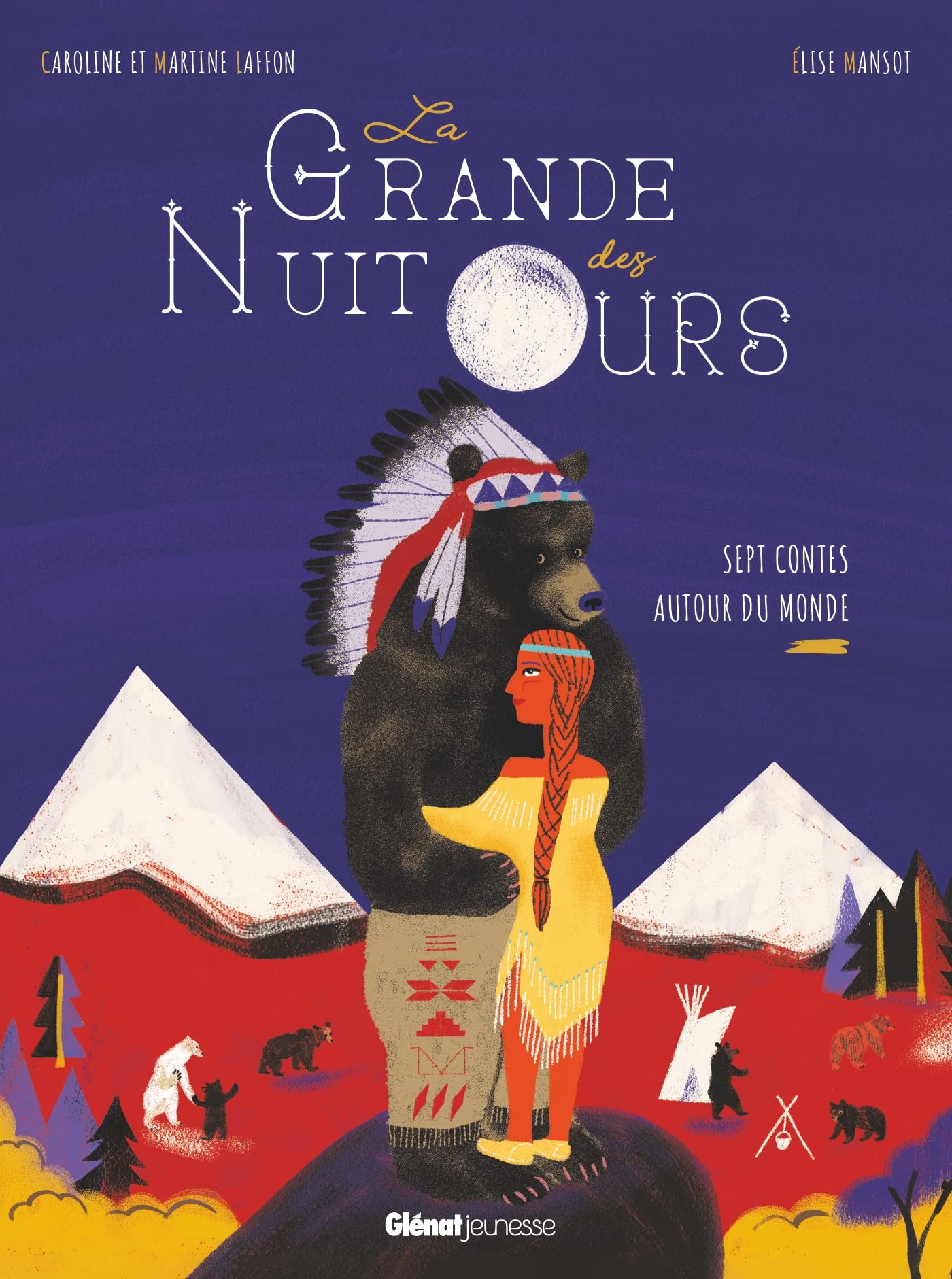 La Grande nuit des ours: Sept contes autour du monde Children's books